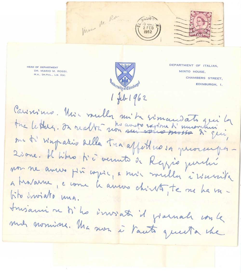 1962 EDINBURGH Mario Manlio ROSSI sulle cattedre di italiano - AUTOGRAFO Lettera interamente autografa del filosofo e anglista Mario Manlio Rossi.Carta intestata "University of Edinburgh - Department of Italian".Busta viaggiata.PAGINE: 4 facciate FAIR/discreto piegature d'epoca  originale e autentica 1