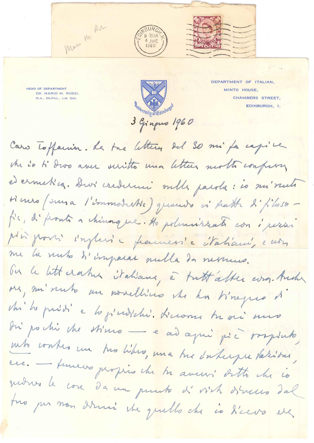 1960 EDINBURGH Mario M. ROSSI "In letteratura mi sento un novellino" AUTOGRAFO Lettera interamente autografa del filosofo e anglista Mario Manlio Rossi, a un collega italiano.Carta intestata "University of Edinburgh - Department of Italian".Busta viaggiata.PAGINE: 2 facciate FAIR/discreto piegature d'epoca  originale e autentica 1