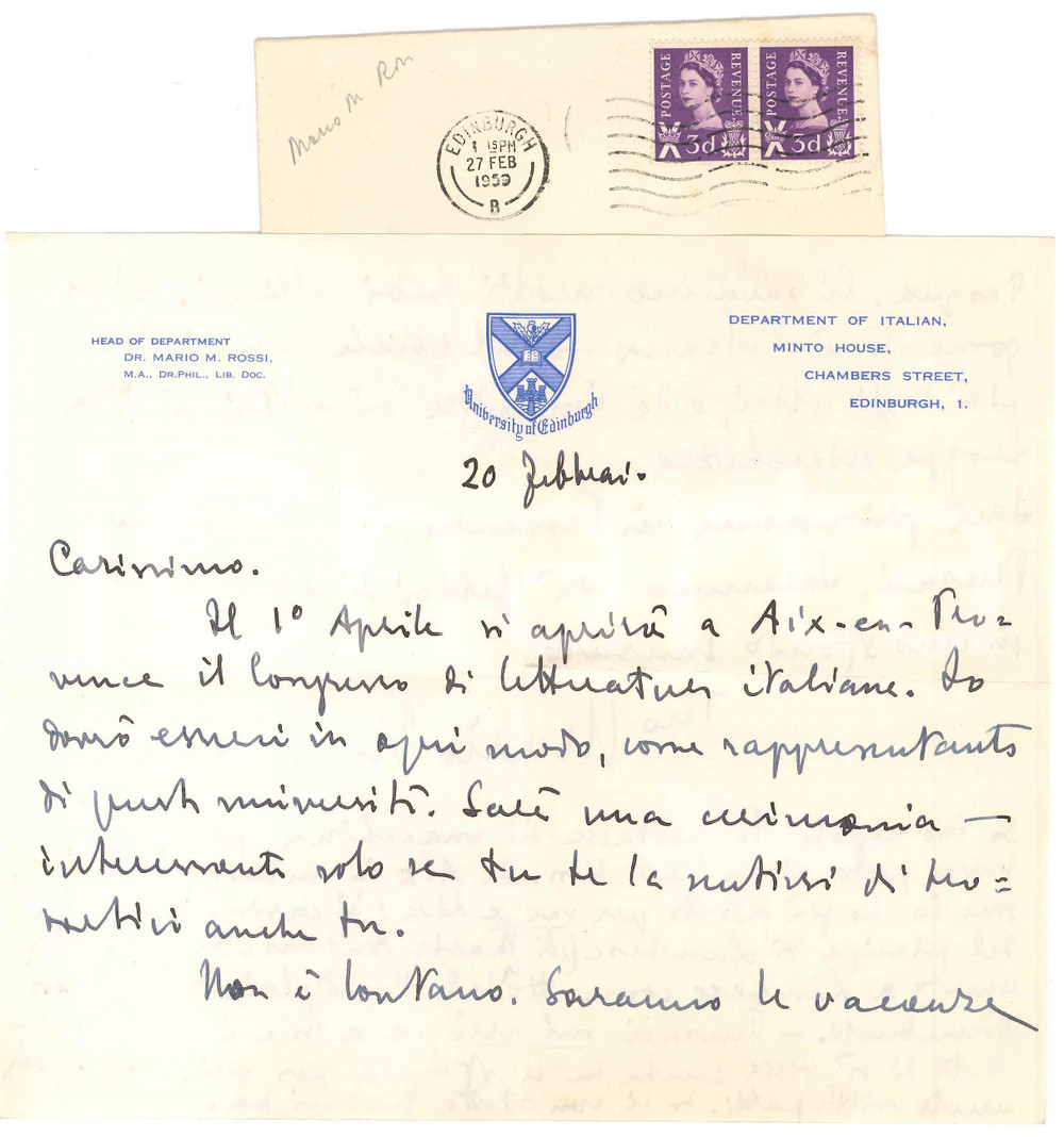 1959 EDINBURGH Mario M. ROSSI in partenza per un convegno - AUTOGRAFO Lettera interamente autografa del filosofo e anglista Mario Manlio Rossi, a un collega italiano.Carta intestata "University of Edinburgh - Department of Italian".Busta viaggiata.PAGINE: 2 facciate FAIR/discreto piegature d'epoca  originale e autentica 1