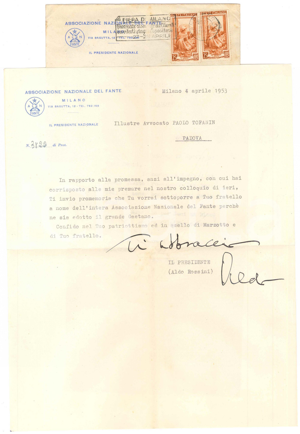 1953 MILANO Lettera Aldo ROSSINI - Associazione Nazionale del Fante - AUTOGRAFO Lettera a stampa con inserto e firma autografa del politico.Intestata e viaggiata. FAIR/discreto piegature d'epoca  originale e autentica 1