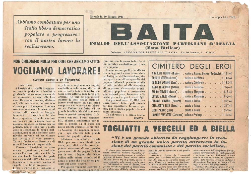 1945 BAITA Partigiani BIELLA - Togliatti a Vercelli - Giornale DANNEGGIATO DATA: 30 Maggio 1945Giornale originale d'epoca, "Foglio dell'Associazione Partigiani d'Italia (Zona Biellese)".PAGINE: 4 VERY POOR/gravemente danneggiato piegature diffuse, fori, strappi e danni da umiditÃ   originale e autentica 1