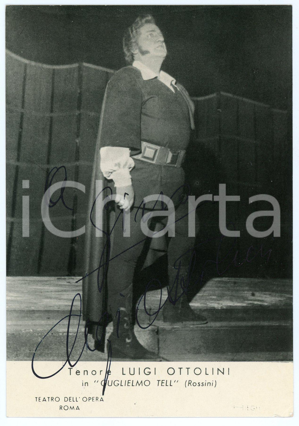 1960 ca ROMA Teatro dell'Opera - Luigi OTTOLINI "Guglielmo Tell" Foto AUTOGRAFO Fotografia d'epoca, con autografo.CONDIZIONI: G (minime piegature angolari)FORMATO: 10x15 cm     originale e autentica 1