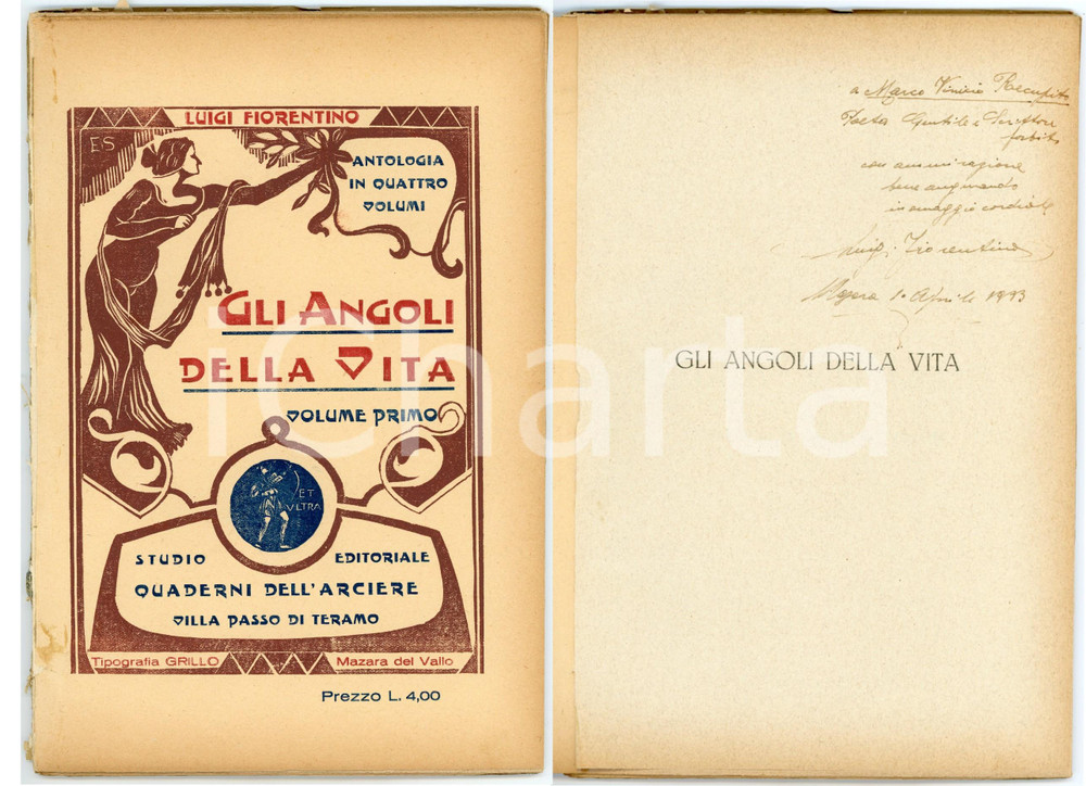 1933 MAZARA DEL VALLO Luigi FIORENTINO Gli angoli della vita - vol. I AUTOGRAFO Pubblicazione d'epoca con dedicata autografa al frontespizio per lo scrittore Marco Vinicio Recupito. Volume primo, intonso.CONDIZIONI: P (buone condizioni interne delle pagine, ma dorso completamente asportato).PAGINE: 66EDITORE: Tipografia Grillo - Mazara del Vallo    originale e autentica 1