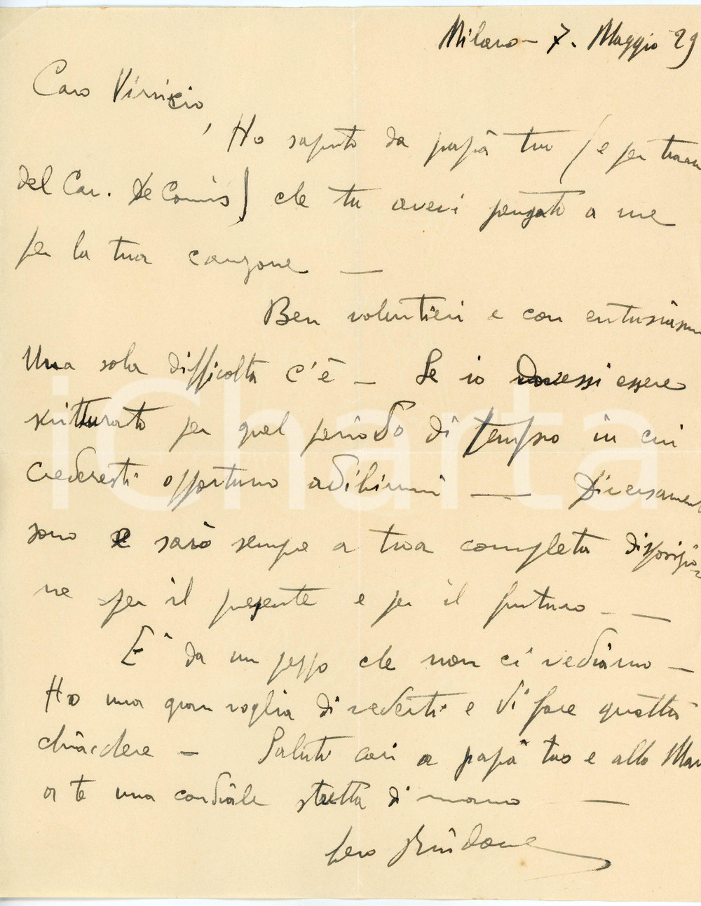 1929 MILANO Lettera Gero RINDONE per nuova canzone - AUTOGRAFO Lettera interamente autografa del tenore Gero Rindone, che risponde alla proposta di interpretare una canzone.CONDIZIONI: G (piegature d'epoca)PAGINE: 1     originale e autentica 1