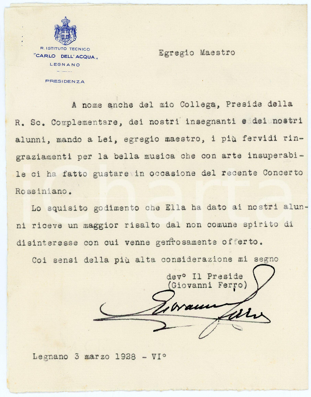 1928 LEGNANO Istituto Tecnico DELL'ACQUA - Giovanni FERRO preside  - AUTOGRAFO Lettera dattiloscritta con firma autografa del preside dell'Istituto Tecnico "Carlo Dell'Acqua" di Legnano.Su carta intestata. CONDIZIONI: F (piegature d'epoca; residui cartacei al verso)PAGINE: 4 (1 scritta)    originale e autentica 1