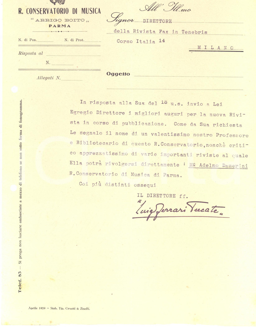 1929 PARMA Lettera Luigi FERRARI TRECATE direttore Conservatorio - AUTOGRAFO Lettera dattiloscritta con firma autografa del musicista e compositore, su carta intestata del Conservatorio "Arrigo Boito" di Parma.CONDIZIONI: F (piegature d'epoca, con minimi strappi marginali; fori da classificatore al lato sinistro)PAGINE: 1    originale e autentica 1