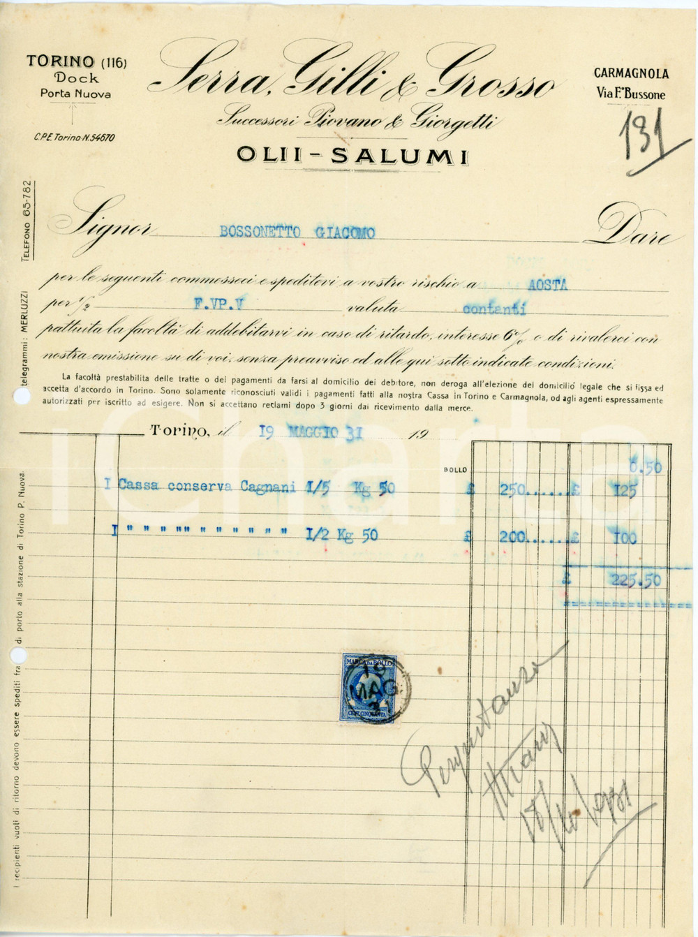 1931 TORINO Olii e salumi SERRA, GILLI & GROSSO Fattura per Conserva CAGNANI Fattura commerciale d'epoca, su carta intestata, dattiloscritta. CONDIZIONI: POOR (piegature d'epoca, fori da classificatore al margine sinistro)PAGINE: 1    originale e autentica 1