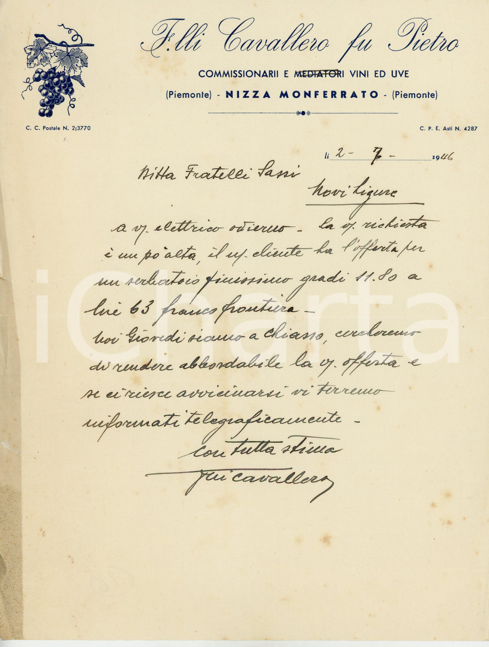 1946 NIZZA MONFERRATO - F. lli CAVALLERO fu Pietro - Commissionari vini e uve Lettera commerciale d'epoca, manoscritta, su carta intestata.CONDIZIONI: P (piegature d'epoca, fioriture e piccoli strappi al lato sinistro)PAGINE: 1    originale e autentica 1