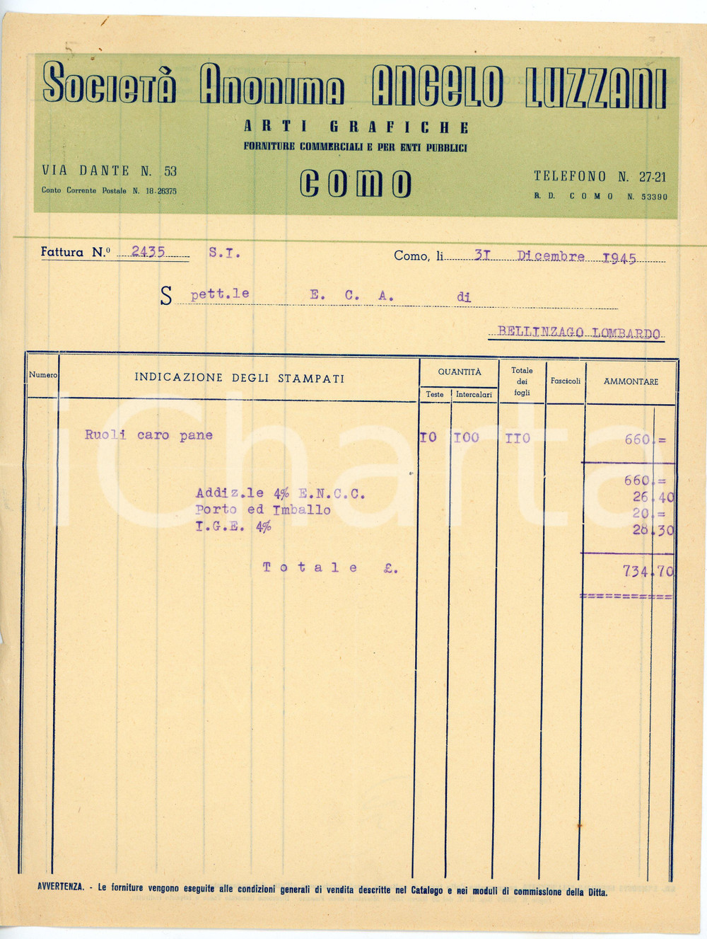 1945 COMO - Società Anonima Angelo LUZZANI - Arti grafiche *Fattura commerciale Fattura commerciale d'epoca, dattiloscritta, su carta intestata.Como - via Dante 53.CONDIZIONI: F (piegature d'epoca)PAGINE: 1    originale e autentica 1