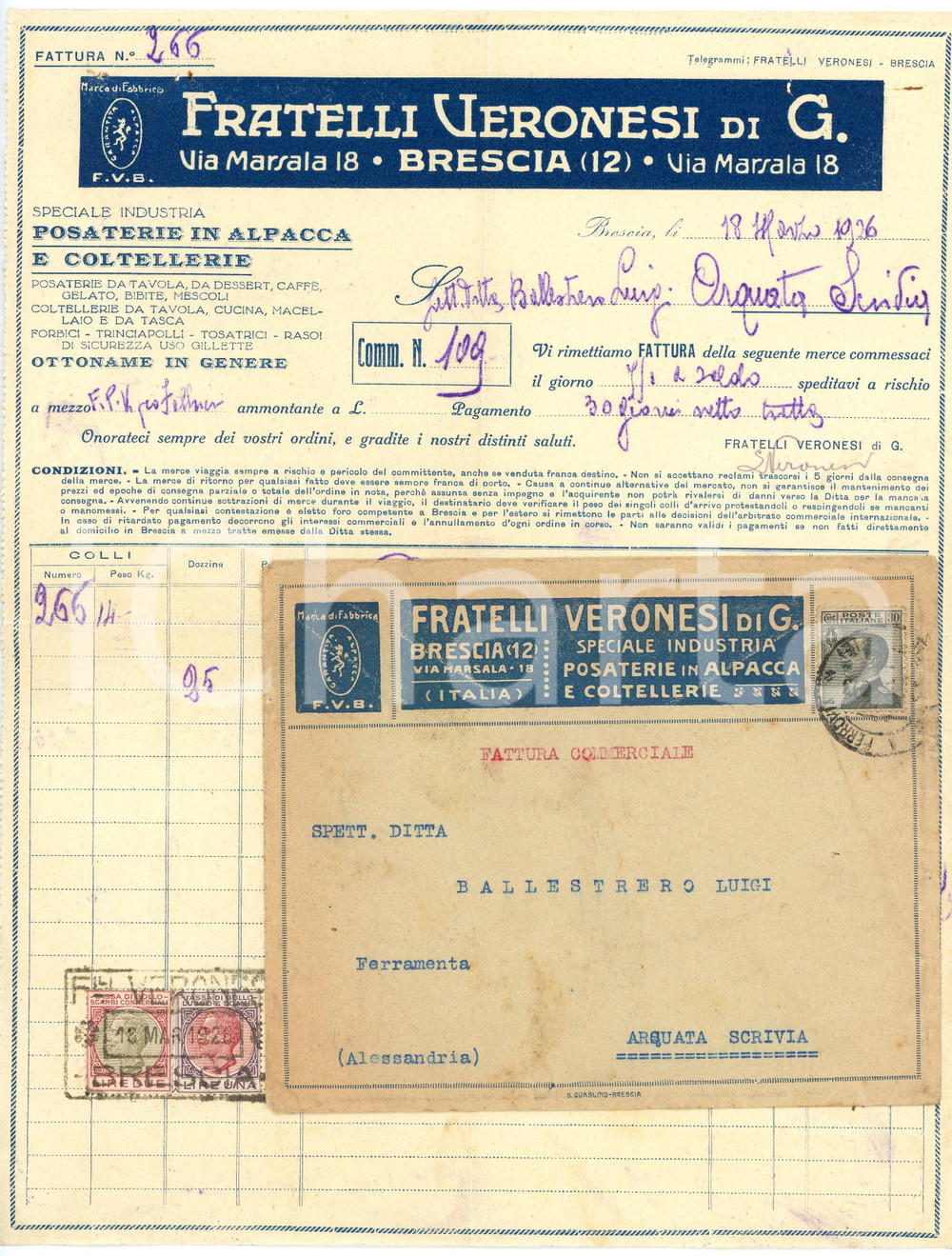 1926 BRESCIA - F.lli VERONESI - Posaterie in alpacca e coltellerie *Fattura Fattura commerciale d'epoca, a stampa con inserti manoscritti, su carta intestata.Busta intestata e viaggiata.Brescia - via Marsala 18Presenti marche da bollo.CONDIZIONI: F (piegature d'epoca e piccoli fori all'angolo superiore sinistro e destro)PAGINE: 1    originale e autentica 1