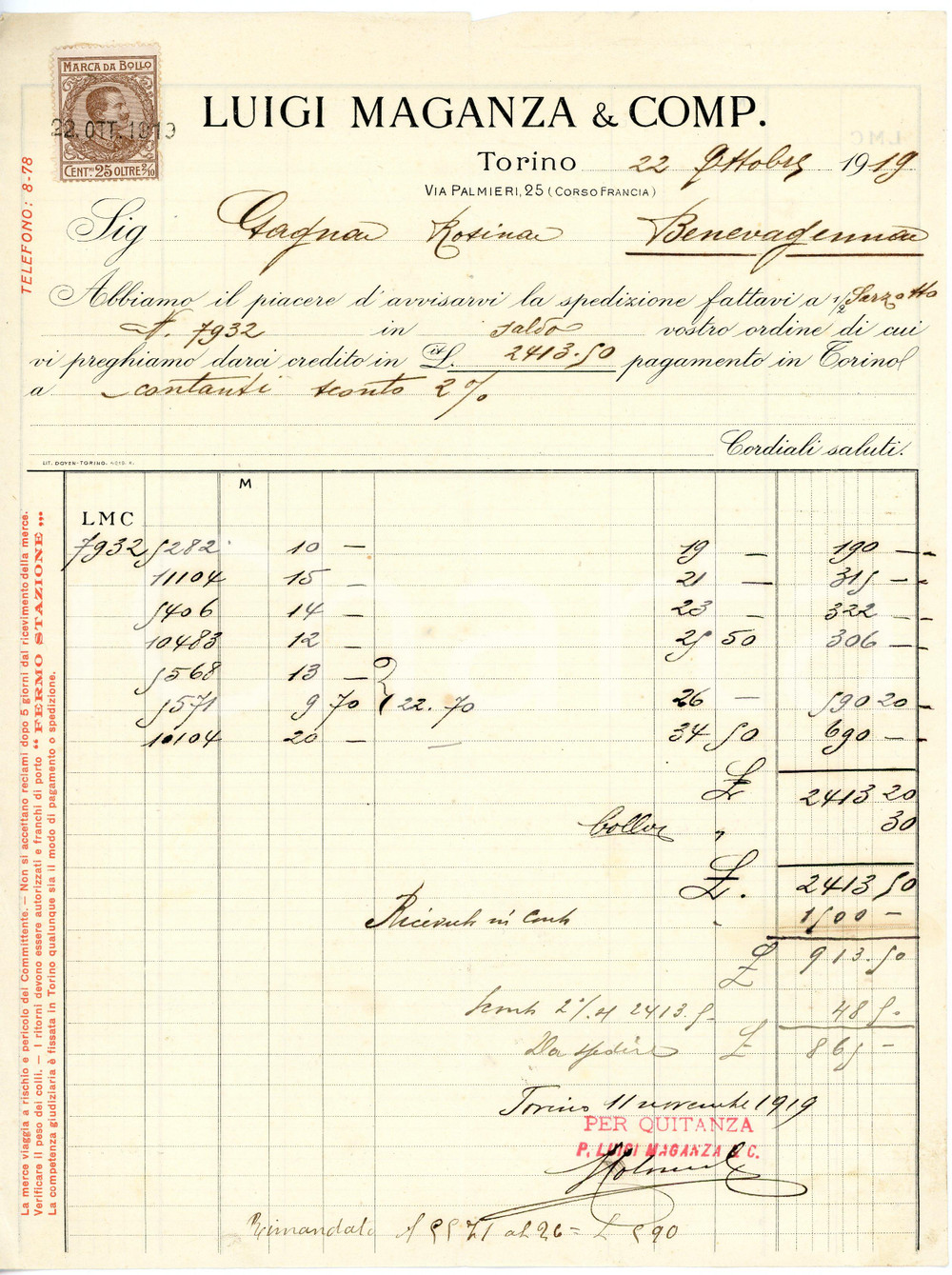 1919 TORINO - Luigi MAGANZA & C.  via Palmieri 25 - Fattura Fattura commerciale d'epoca, a stampa con inserti manoscritti, su carta intestata.Torino - via Palmieri, 25Presente marca da bollo.CONDIZIONI: F (piegature d'epoca e piccolo strappo al lato superiore)PAGINE: 1    originale e autentica 1