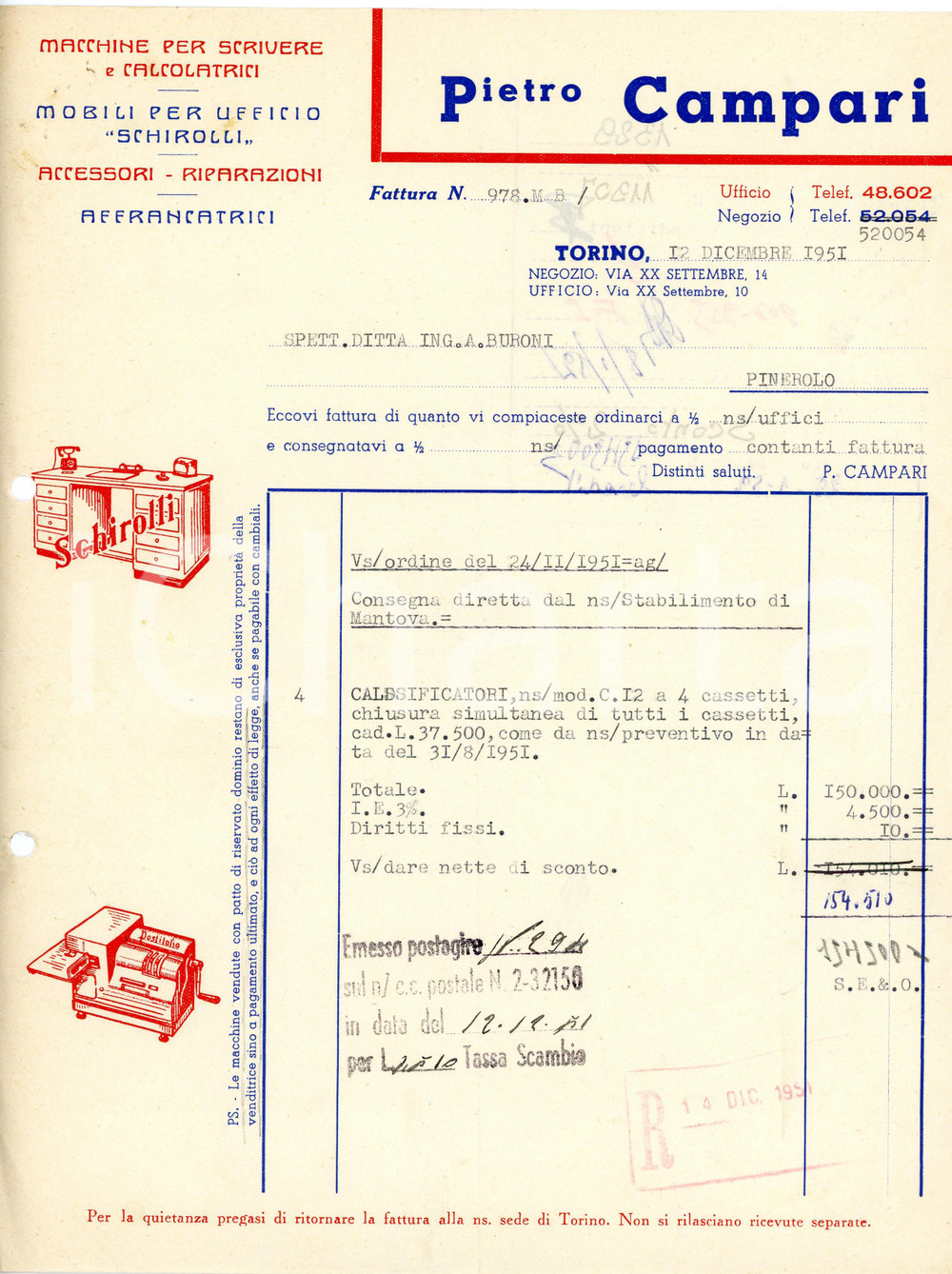 1951 TORINO - Pietro CAMPARI - Mobili per ufficio Schirolli *Fattura Fattura commerciale d'epoca, dattiloscritta, su carta intestata illustrata.Torino - via XX settembre, 14CONDIZIONI: P (piegature d'epoca, fori da classificatore al lato sinistro, piccoli strappi ai lati superiore e destro)PAGINE: 1    originale e autentica 1