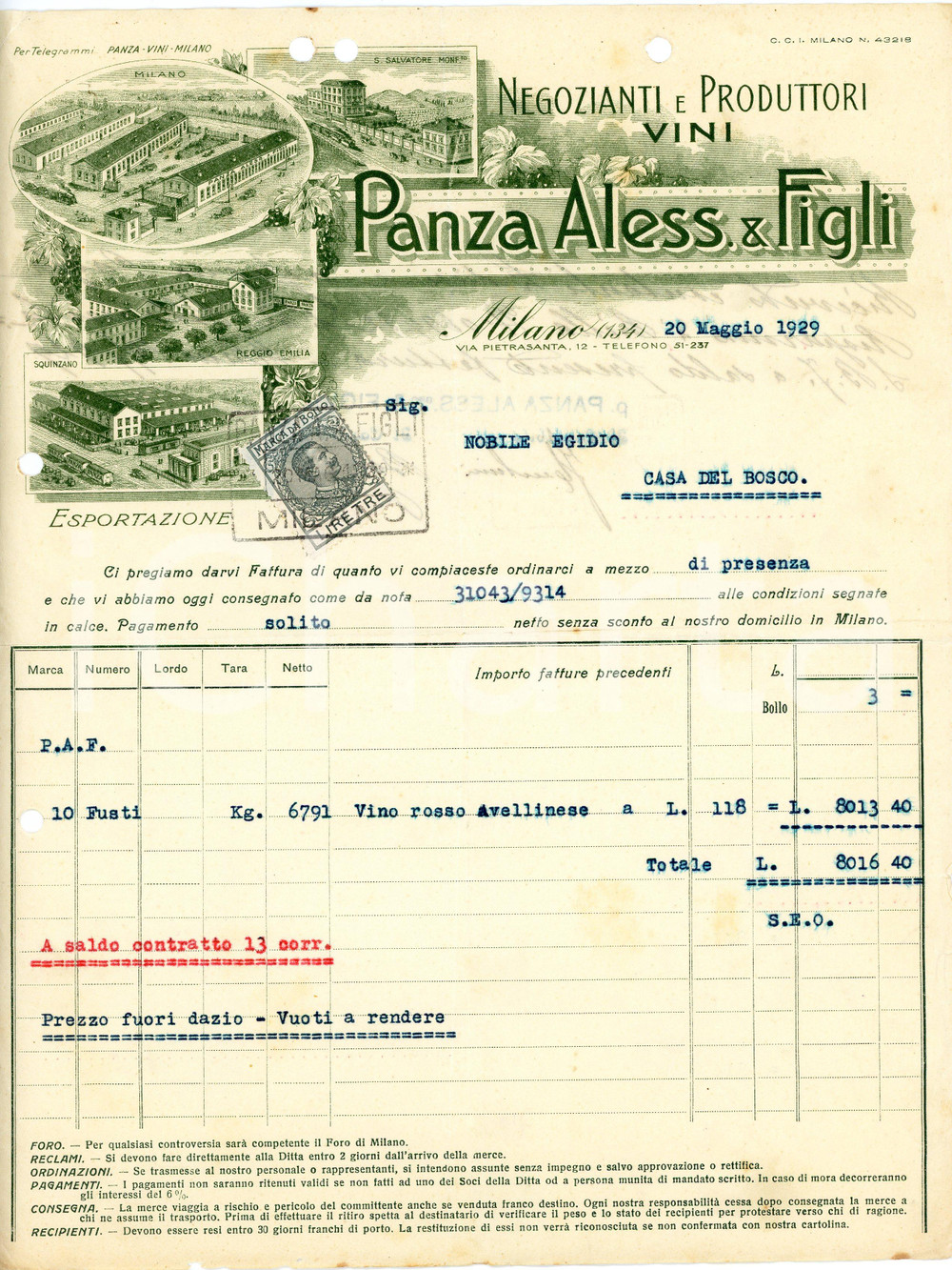 1929 MILANO - Aless. PANZA & Figli  - Negozianti produttori di vini (1) *Fattura Fattura commerciale d'epoca, dattiloscritta, su carta intestata illustrata.Milano - via Pietrasanta, 12Presente marca da bollo.CONDIZIONI: VP (piegature d'epoca, fori da classificatore al lato superiore e sinistro, piccolo strappi ai lati)PAGINE: 1    originale e autentica 1