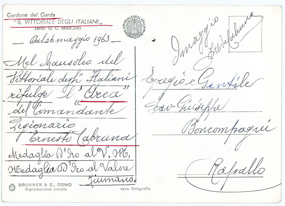 1963 GARDONE RIVIERA Vittoriale - Mausoleo - Fillide CABRUNA - Autografo Cartolina postale, che mostra al recto la nave Puglia e il Mausoleo, dove fu sepolto Ettore Cabruna.Al verso &egrave; presente la dedica autografa della sorella, Fillide Cabruna.CONDIZIONI: GFORMATO: 15x10 cm    originale e autentica 1