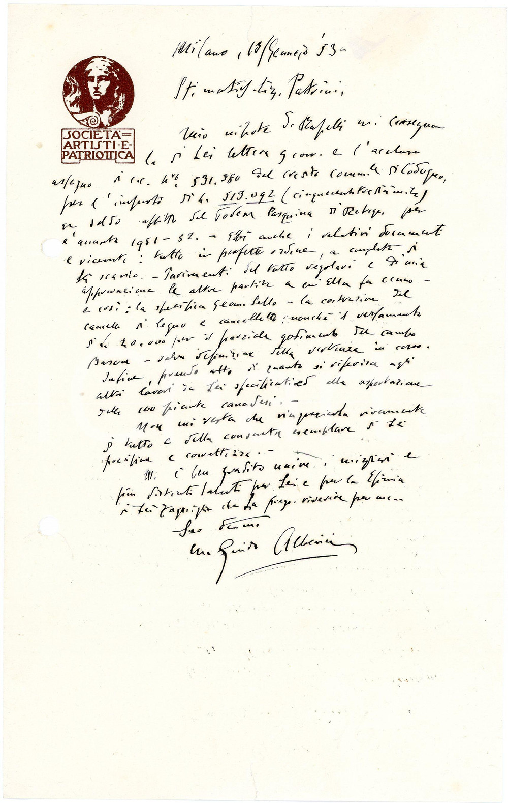1953 MILANO Lettera Guido ALBERICI - SocietÃ  Artisti e Patriottica AUTOGRAFO (2) Lettera interamente autografa di Guido Alberici, avvocato, relativa a una questione lavorativa di ambito legale.Su carta intestata "Societ&agrave; Artisti e Patriottica".CONDIZIONI: fair (piegatura centrale; fori da classificatore al lato sinistro; minimo strappo al lato superiore)PAGINE: 1     originale e autentica 1