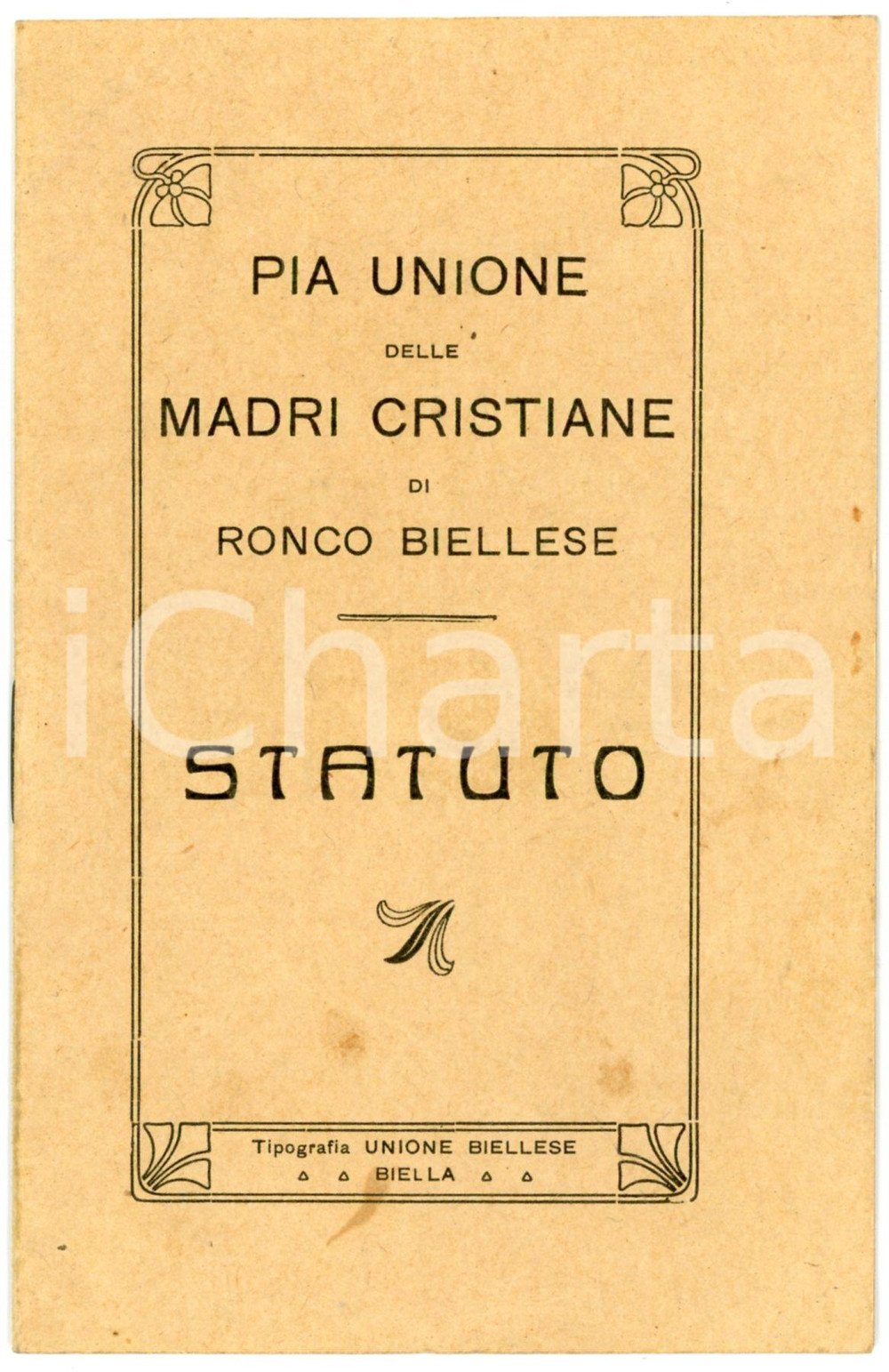 1915 RONCO BIELLESE Pia Unione delle Madri Cristiane - Statuto 8 pp. Pubblicazione d'epoca.FORMATO: 9x15 cmPAGINE: 8 CONDIZIONI: FAIR (buone condizioni interne, qualche macchia in copertina)    originale e autentica 1