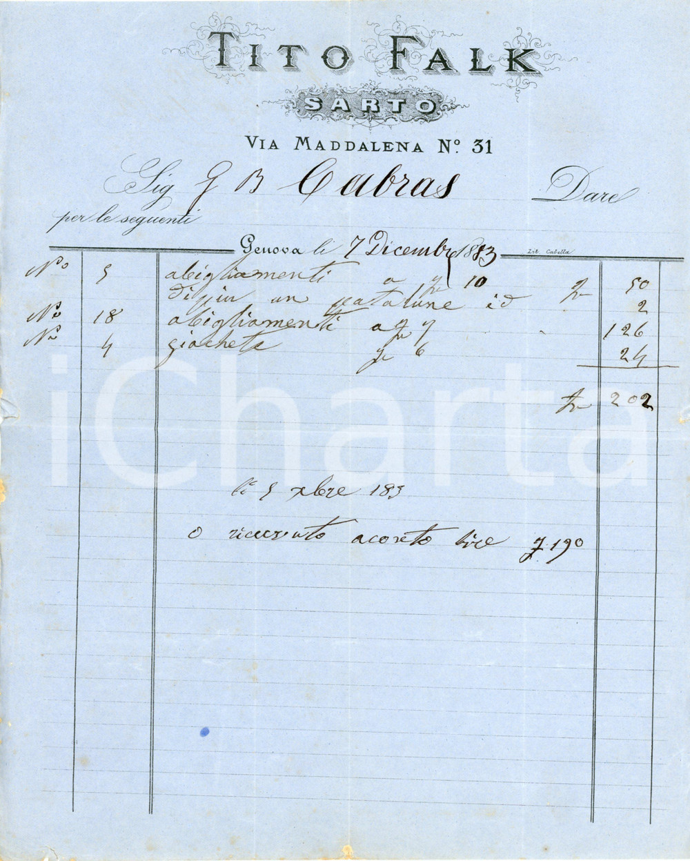 1883 GENOVA Tito FALK Sarto - Fattura commerciale Fattura commerciale d'epoca, manoscritta, su carta intestata.CONDIZIONI: FAIR (piegature d'epoca, lievi aloni ai margini)PAGINE: 1    originale e autentica 1