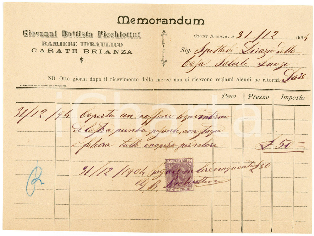 1904 CARATE BRIANZA - Giovanni Battista PICCHIOTTINI Ramiere *Memorandum Memorandum d'epoca, manoscritto, su carta intestata.Marca da bollo.CONDIZIONI: F (piegature d'epoca).PAGINE: 1    originale e autentica 1