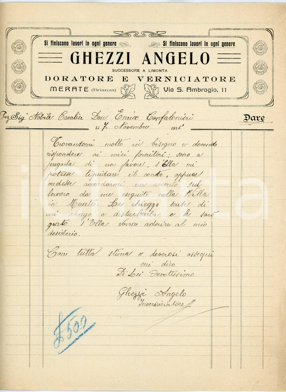 1915 MERATE (LC) GHEZZI Angelo - Dosatore e verniciatore  - Fattura intestata Fattura commerciale d'epoca, manoscritta, su carta intestata.CONDIZIONI: P (piegature d'epoca, piccoli strappi al lato destro).PAGINE: 1    originale e autentica 1