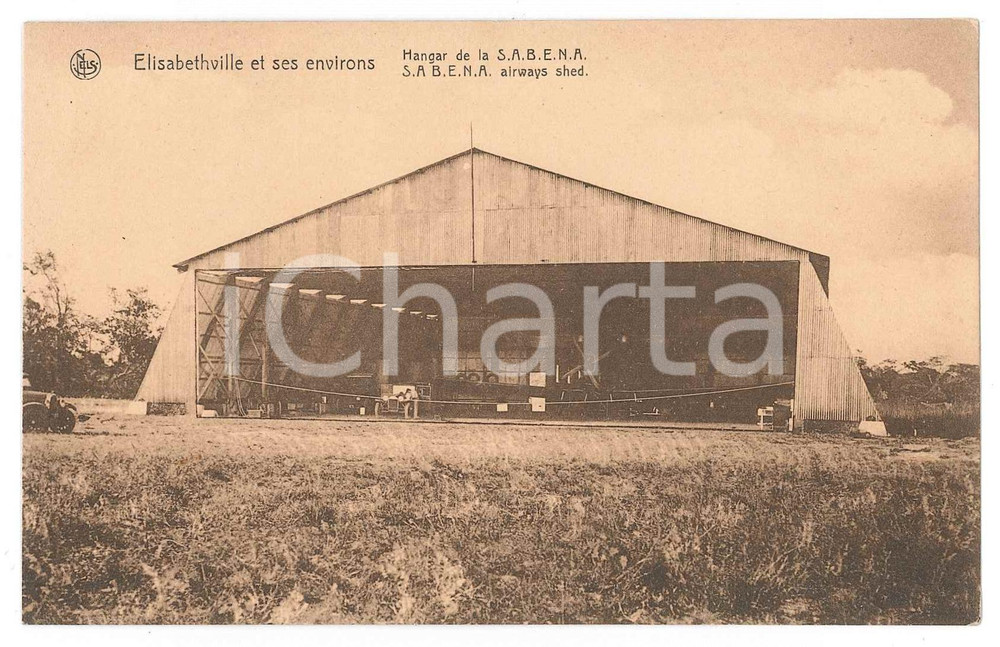 1930 ca ELISABETHVILLE - CONGO BELGE Hangar de la SABENA - Carte postale FP NV  Cartolina d'epoca, non viaggiata. FAIR/discreto Lievi smussature agli angoli Formato: FP originale e autentica 1