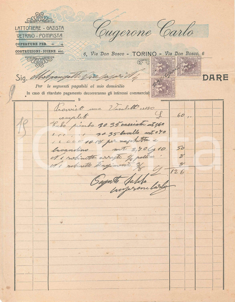 1920 ca TORINO Via Don Bosco, 6 - Carlo CUGERONE Lattoniere e gazista - Fattura Fattura commerciale d'epoca, manoscritta, su carta intestata illustrata.Con marche da bollo.CONDIZIONI: FAIR (piegature d'epoca)    originale e autentica 1