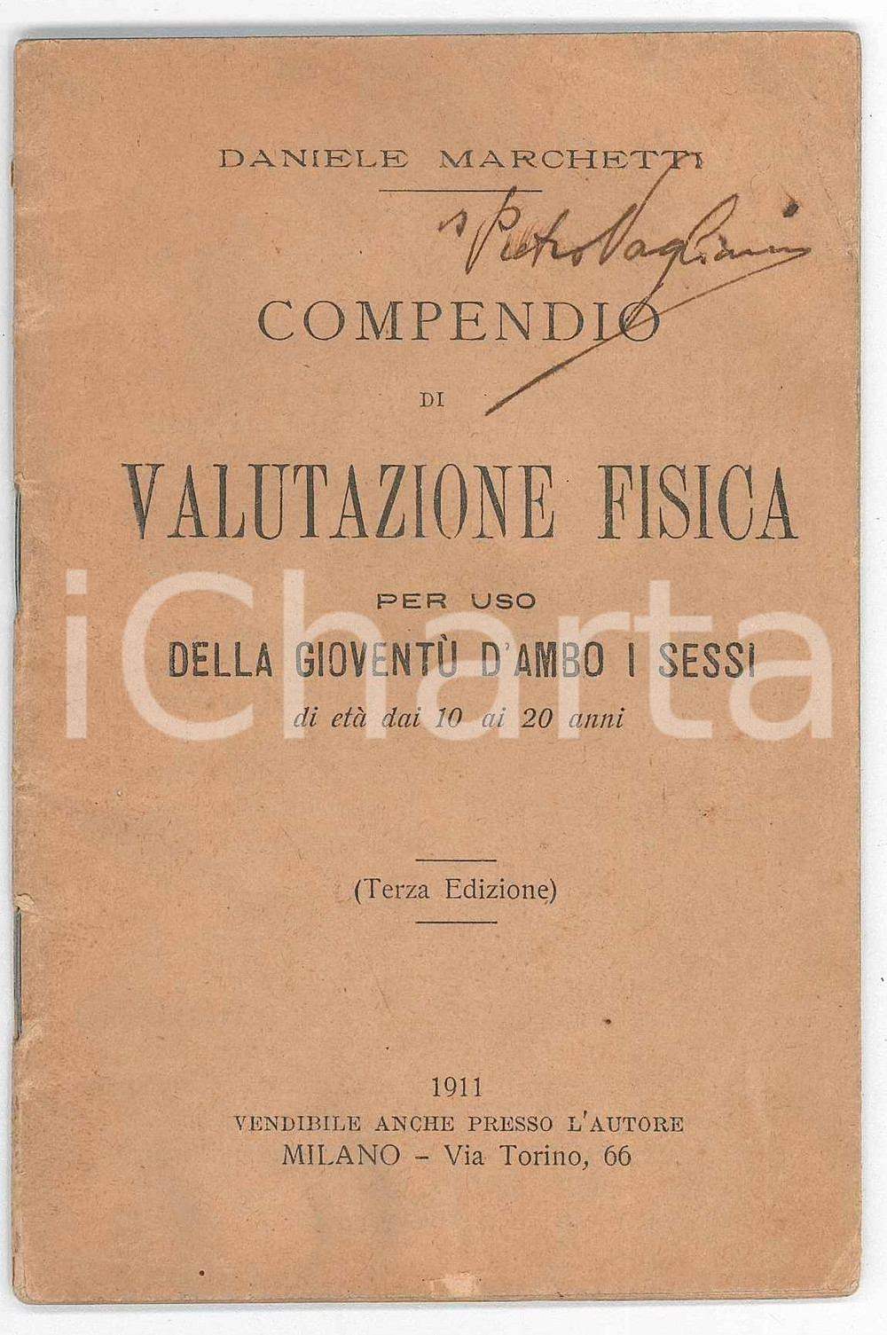 1911 Daniele MARCHETTI Compendio valutazione fisica - GioventÃ¹ dai 10 ai 20 anni Pubblicazione d'epoca.PAGINE: 31 FAIR/discreto minima sbrecciatura al lato inferiore; nota di possesso in copertina; strappo in quarta di copertina Formato: 9x14 cm originale e autentica 1