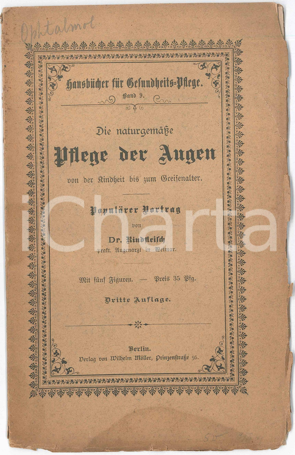 1898 Georg RINDFLEISCH die naturgemÃ¤sse Pflege der Augen von der Kindheit Pubblicazione d'epoca, intonsa.EDITORE: Berlin - Wilhelm MollerPAGINE: 28 FAIR/discreto buone condizioni interne, ma copertina danneggiata da macchia e piccoli strappi marginali Formato: 14x22 cm originale e autentica 1