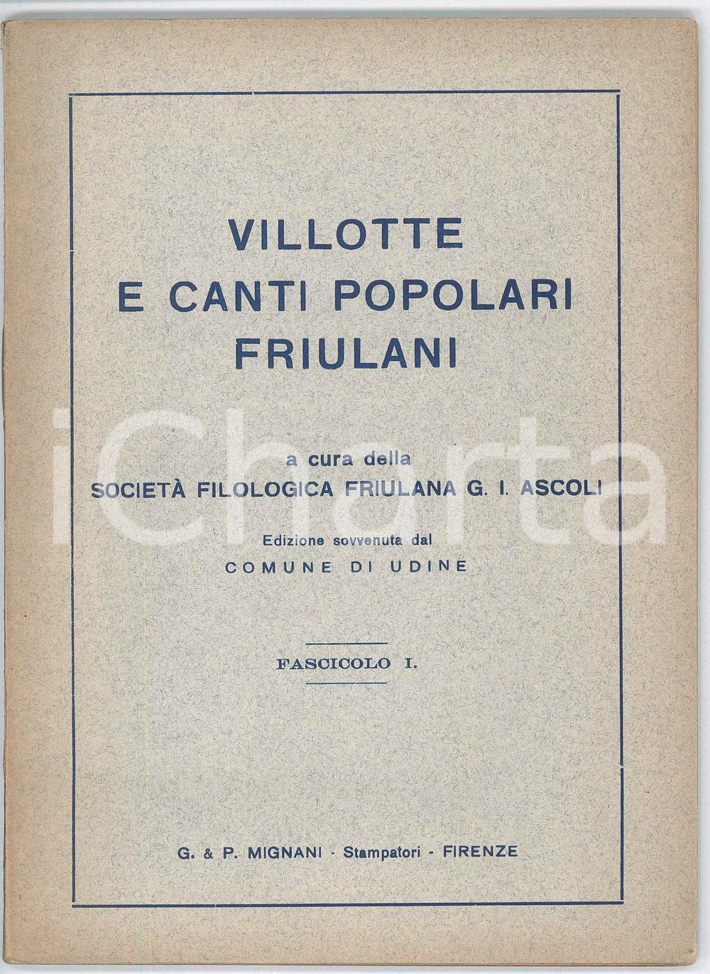 Libro, pubblicazione d epoca 1931 UDINE / FRIULI  Villotte e canti popolari friulani  Fascicolo I 1