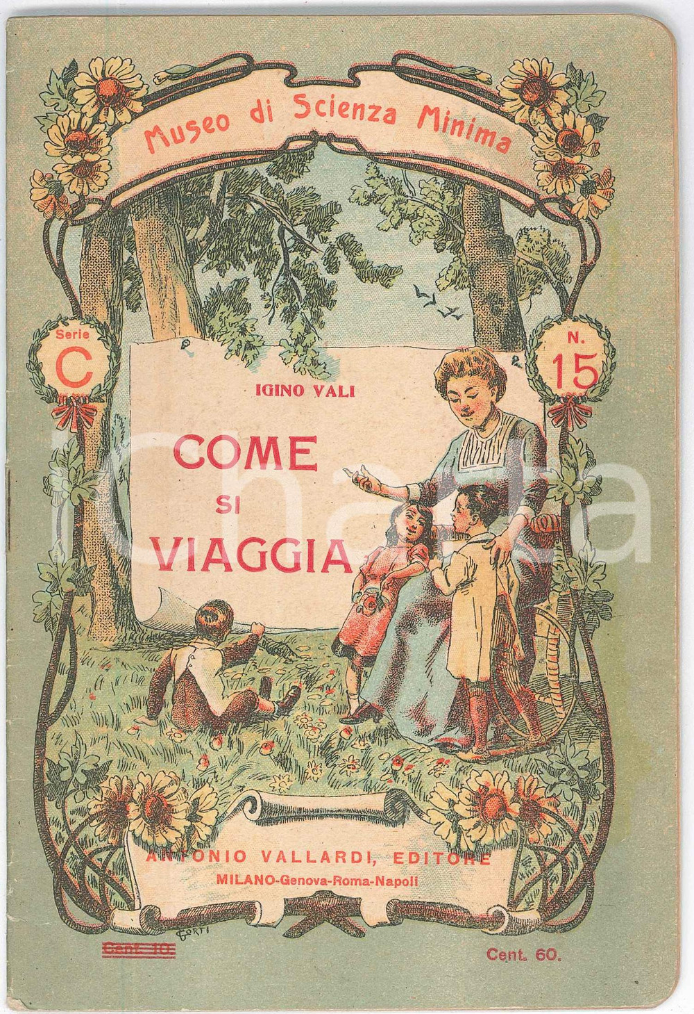1924 Igino VALI Come si viaggia - Ed. VALLARDI - Museo di Scienza Minima Pubblicazione d'epoca, appartenente alla collana "Museo di Scienza Minima", serie C, n&deg; 15.Copertina di Corti.EDITORE: Antonio Vallardi - MilanoPAGINE: 24 GOOD/buono tracce d'uso Formato: 13x19 cm originale e autentica 1