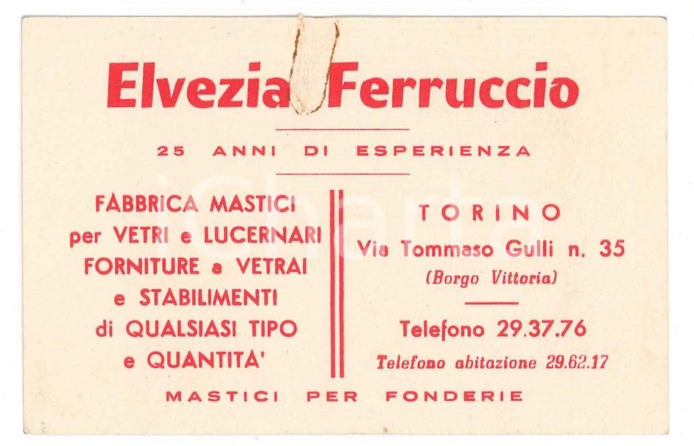1960 ca TORINO Via Tommaso Gulli - Mastici Ferruccio ELVEZIA Biglietto 11x7 cm Biglietto d'epoca FAIR/discreto Macchia di ruggine al margine superiore Formato: 11 x 7 cm originale e autentica 1