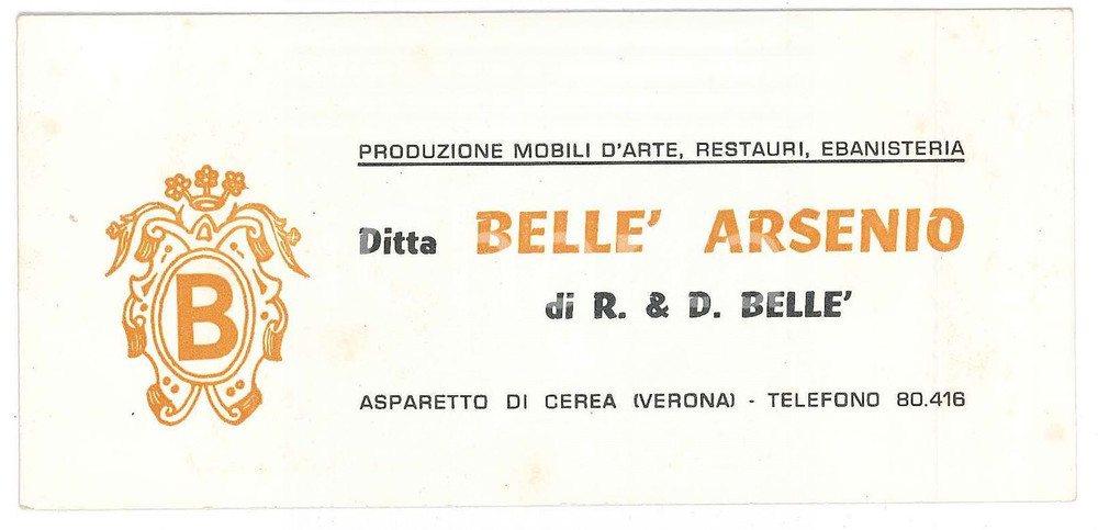 1955 ca ASPARETTO DI CEREA Ditta Arsenio BELLÉ Mobili d'arte - Biglietto 13x6 cm Biglietto d'epoca FAIR/discreto Lievi ingialliture, appunti a biro al verso Formato: 13 x 6 cm originale e autentica 1