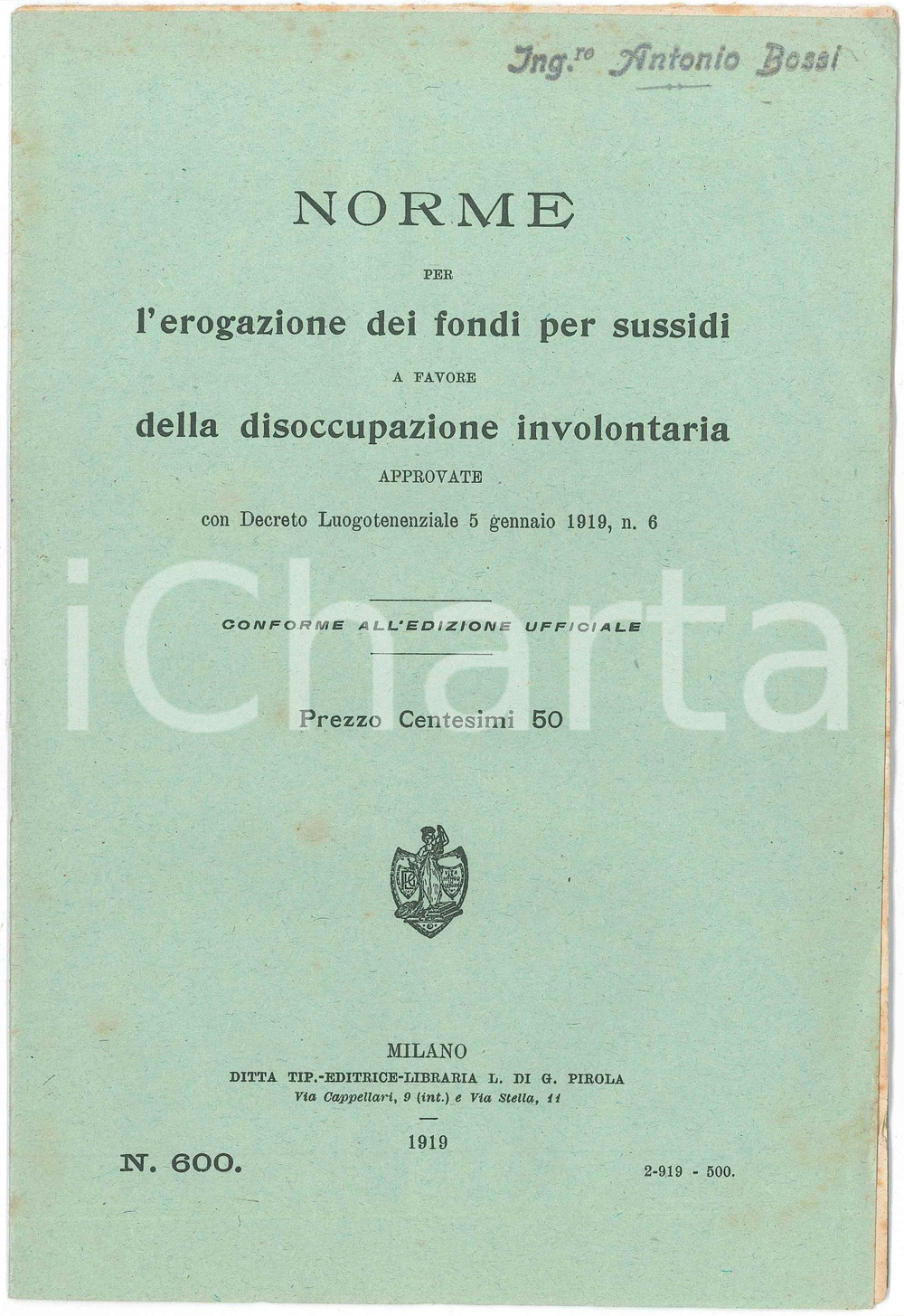 Libro, pubblicazione d epoca 1919 Norme erogazione sussidi per disoccupazione volontaria  Pubblicazione 1