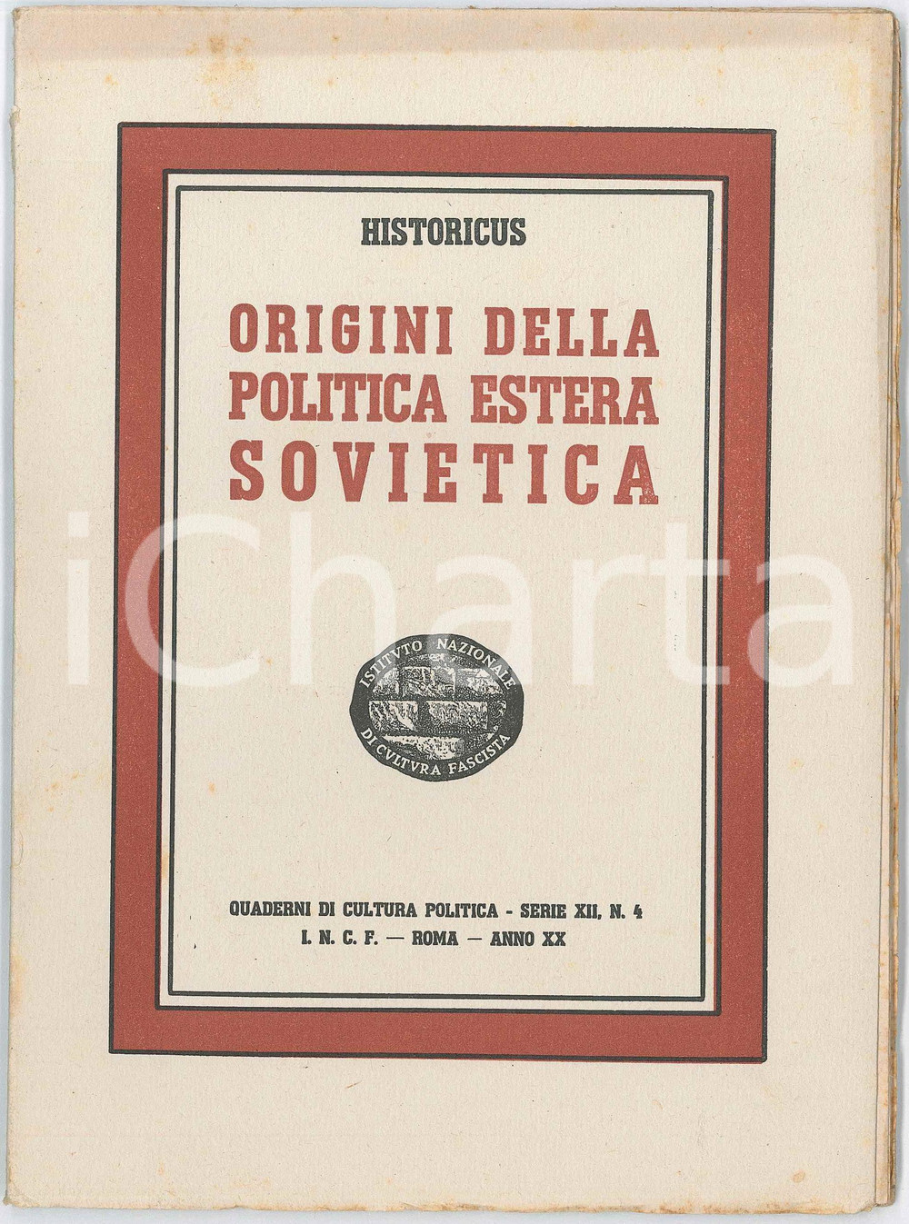 1942 HISTORICUS Origini della politica estera sovietica - Ed. CULTURA FASCISTA Pubblicazione d'epoca, intonsa. EDITORE: INCF - Istituto Nazionale di Cultura Fascista, RomaCOLLANA: Quaderni di cultura politica - Serie XII n.4PAGINE: 58 POOR Lievi bruniture in copertina, parziale distacco della legatura dal dorso Formato: 16x22 cm originale e autentica 1