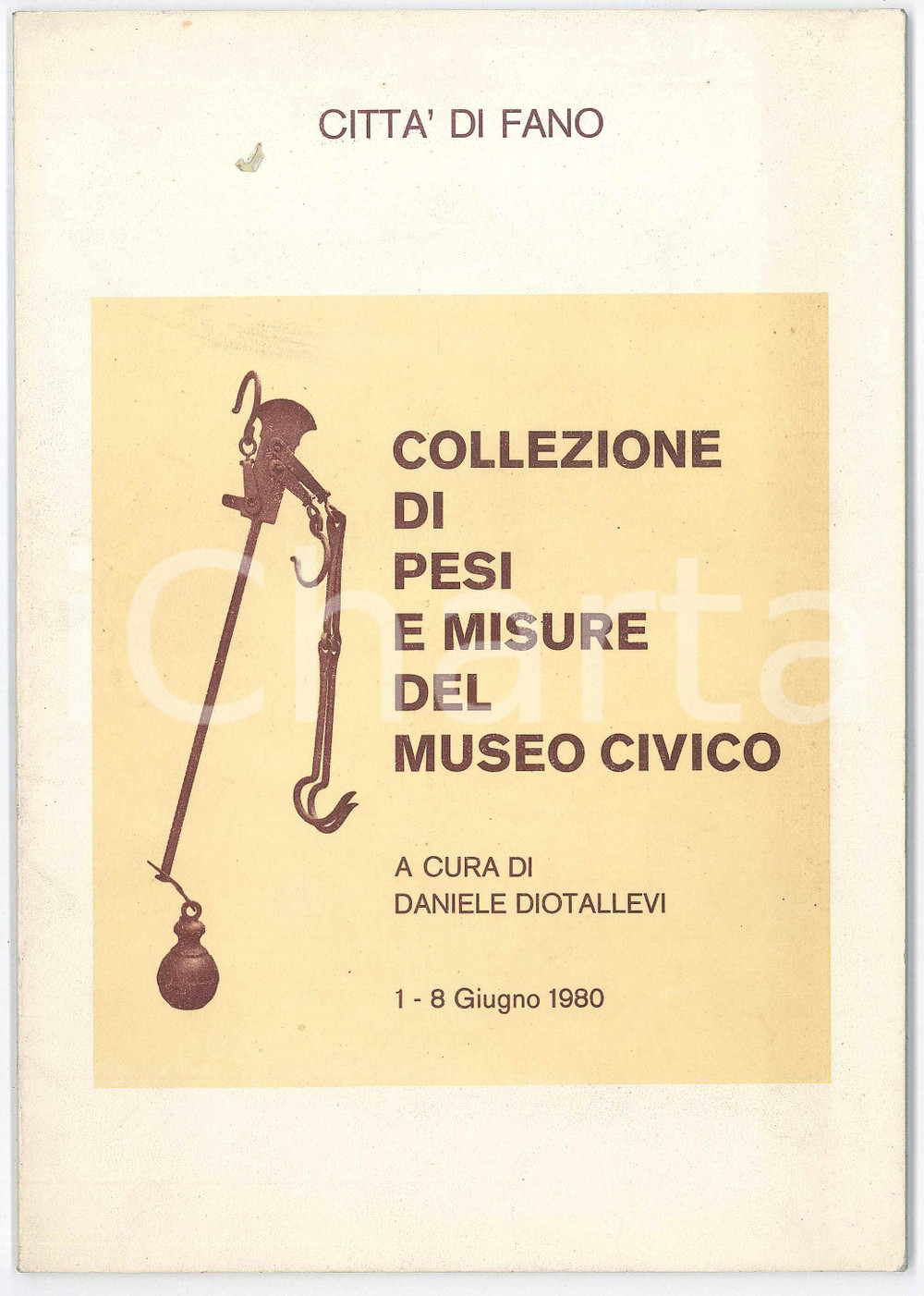 1980 Daniele DIOTALLEVI Collezione pesi e misure Museo Civico di FANO Catalogo Pubblicazione d'epoca, illustrata.Con un'introduzione di Franco Battistelli.EDITORE: Citt&agrave; di FanoPAGINE: 42 FAIR Lievi aloni in copertina Formato: 17x24 cm originale e autentica 1