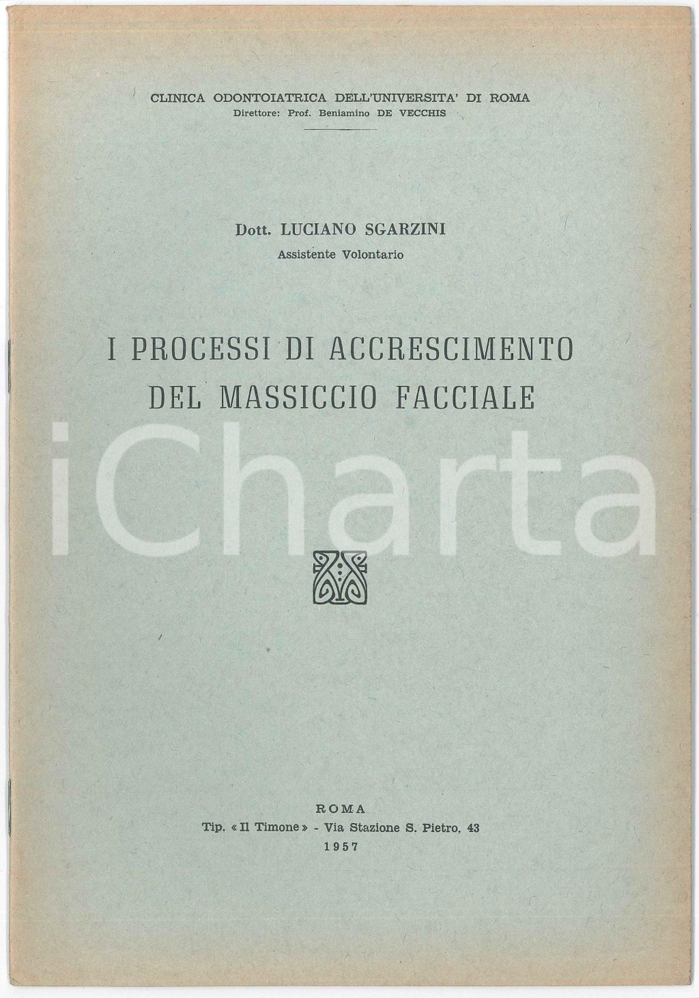 1957 Luciano SGARZINI Accrescimento del massiccio facciale - Pubblicazione Pubblicazione d'epoca. "I processi di accrescimento del massiccio facciale"EDITORE: Clinica odontoiatrica dell'Universit&agrave; di RomaTIPOGRAFIA: Il Timone - RomaCONDIZIONI: FAIR (lievi bruniture, piegature all'angolo inferiore destro)FORMATO: 17x24 cmPAGINE: 13    originale e autentica 1