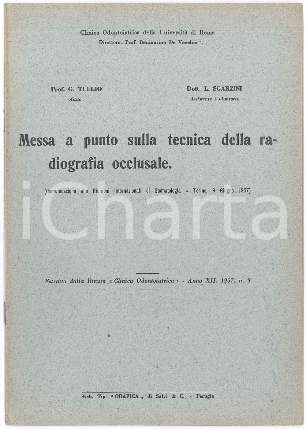 1957 Girolamo TULLIO Luciano SGARZINI Tecnica radiografia occlusale - Estratto Pubblicazione d'epoca. "Messa a punto sulla tecnica della radiografia occlusale"(Comunicazione alle Riunioni Internazionali di Stomatologia - Torino)Estratto dalla rivista "Clinica odontoiatrica", Anno XII, 1957 - m.9EDITORE: Clinica odontoiatrica dell'Universit&agrave; di RomaTIPOGRAFIA: Grafica di Salvi &amp; C - PerugiaCONDIZIONI: GOODFORMATO: 17x24 cmPAGINE: 16    originale e autentica 1