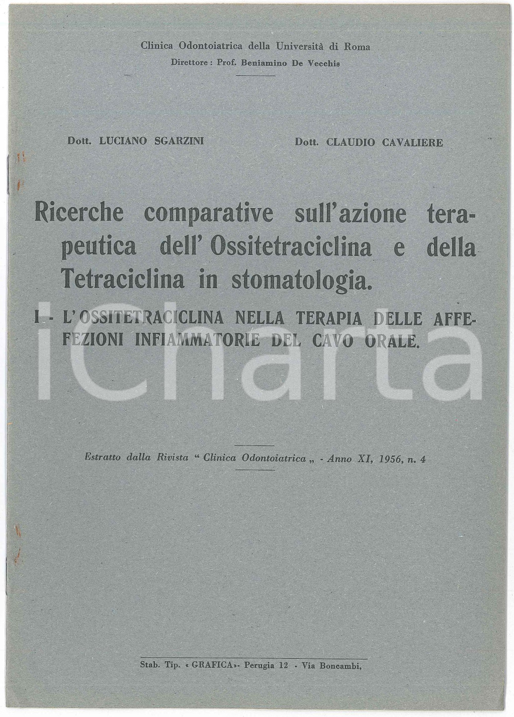 1956 Luciano SGARZINI Claudio CAVALIERE Ossitetraciclina in terapia - Estratto Pubblicazione d'epoca. "Ricerche comparative sull'azione terapeutica dell'Ossitetraciclina e della Tetraciclina in stomatologia1. L'Ossitetraciclina nella terapia delle affezioni infiammatorie del cavo orale"Estratto dalla rivista "Clinica odontoiatrica" - Anno XI, 1956 n. 4EDITORE: Clinica odontoiatrica dell'Universit&agrave; di RomaTIPOGRAFIA: Grafica - PerugiaCONDIZIONI: FAIR (lievi aloni di ruggine nei dintorni della spillatura)FORMATO: 16x23 cmPAGINE: 8    originale e autentica 1