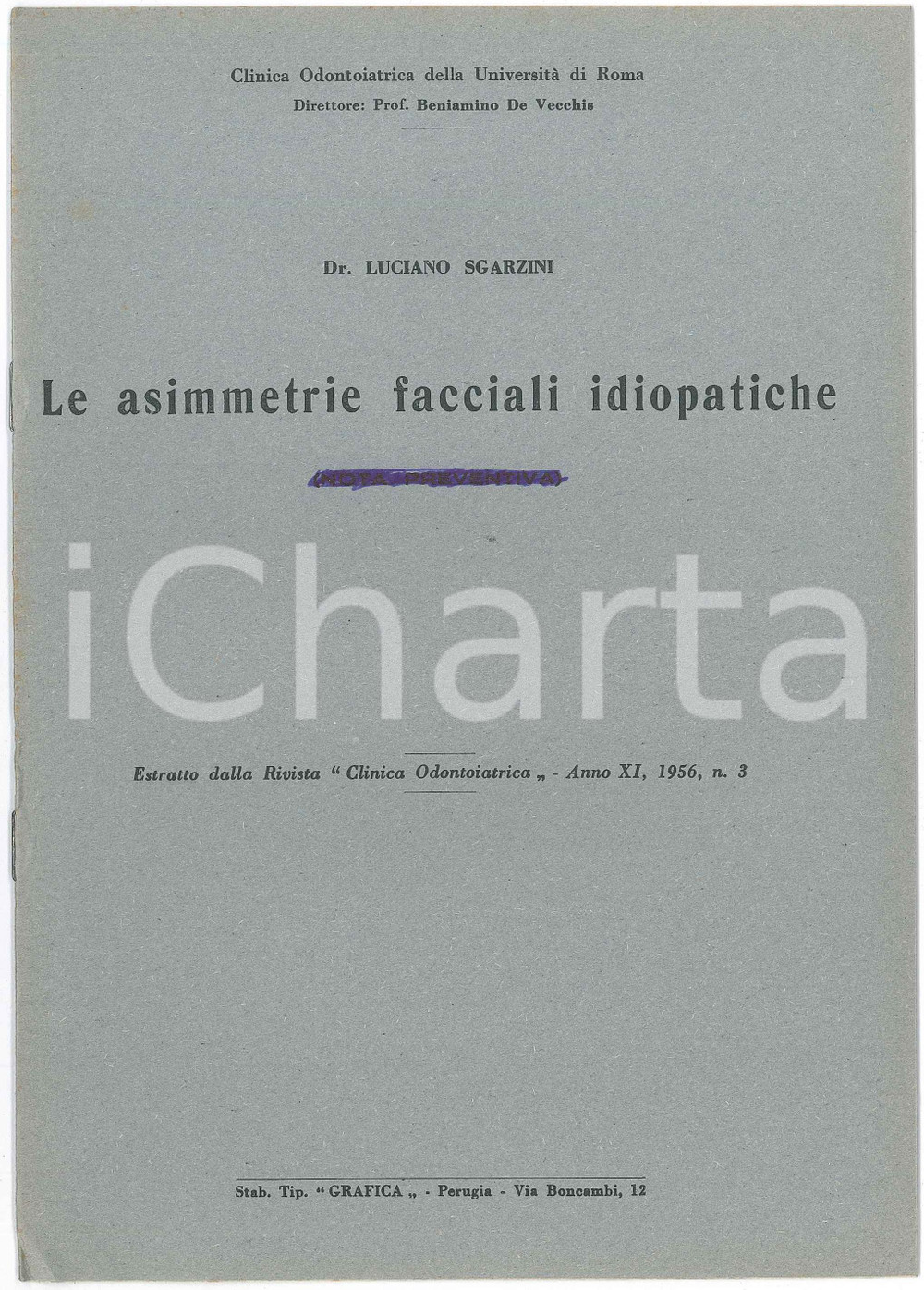 1956 ODONTOIATRIA Luciano SGARZINI Le asimmetrie facciali idiopatiche - Estratto Pubblicazione d'epoca, illustrata. Estratto dalla rivista Clinica Odontoiatrica - Anno XI, 1956, n.3TIPOGRAFIA: Grafica - PerugiaCONDIZIONI: FAIR (cancellazione coeva a biro in copertina e al frontespizio)FORMATO: 16x24 cmPAGINE: 8    originale e autentica 1