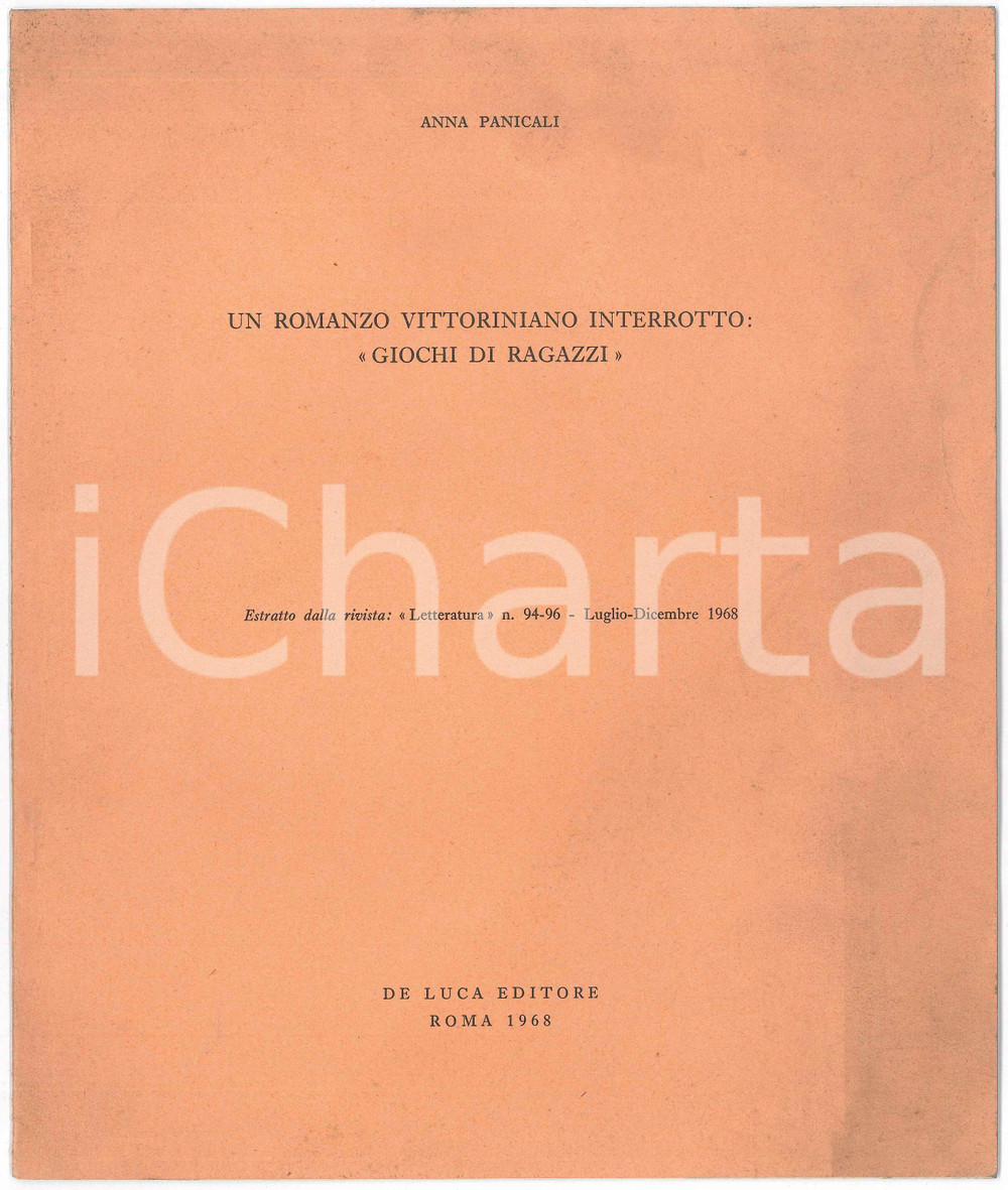 1968 Anna PANICALI Romanzo interrotto Giochi di ragazzi Elio VITTORINI Estratto Pubblicazione d'epoca."Un romanzo vittoriniano interrotto: Giochi di ragazzi"Estratto dalla rivista Letteratura n. 94-96, Luglio-Dicembre 1968EDITORE: De Luca Editore, Roma CONDIZIONI: POOR (aloni, piccoli strappi e gualciture in copertina)FORMATO: 21x25 cmPAGINE: 15    originale e autentica 1