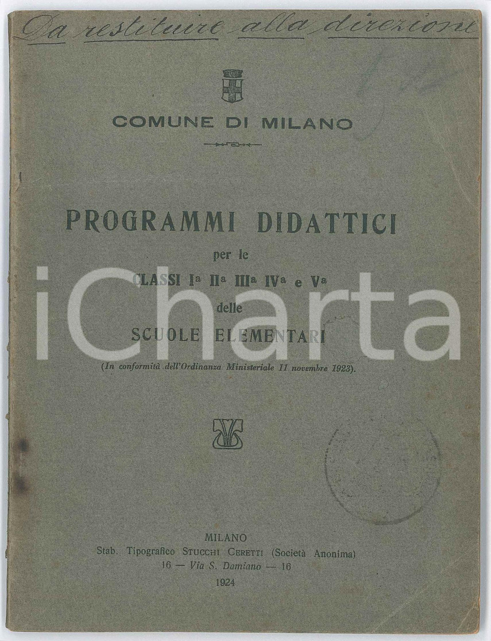 1924 COMUNE DI MILANO Programmi didattici per le scuole elementari Pubblicazione d'epoca.PAGINE: 86   FAIR/discreto buone condizioni interne, ma piegature e lievi bruniture in copertina Formato: 14x18 cm originale e autentica 1
