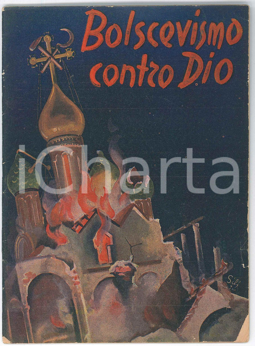 1941 Il bolscevismo contro Dio - Libretto PROPAGANDA FASCISTA Pubblicazione d'epoca di propaganda politica, edita dalla Democrazia Cristiana.CONDIZIONI: G PAGINE: 10FORMATO: 12x17 cm FAIR/discreto buone condizioni interne, ma piccoli strappi e mancanza angolare alla copertina Formato: 15x20 cm originale e autentica 1