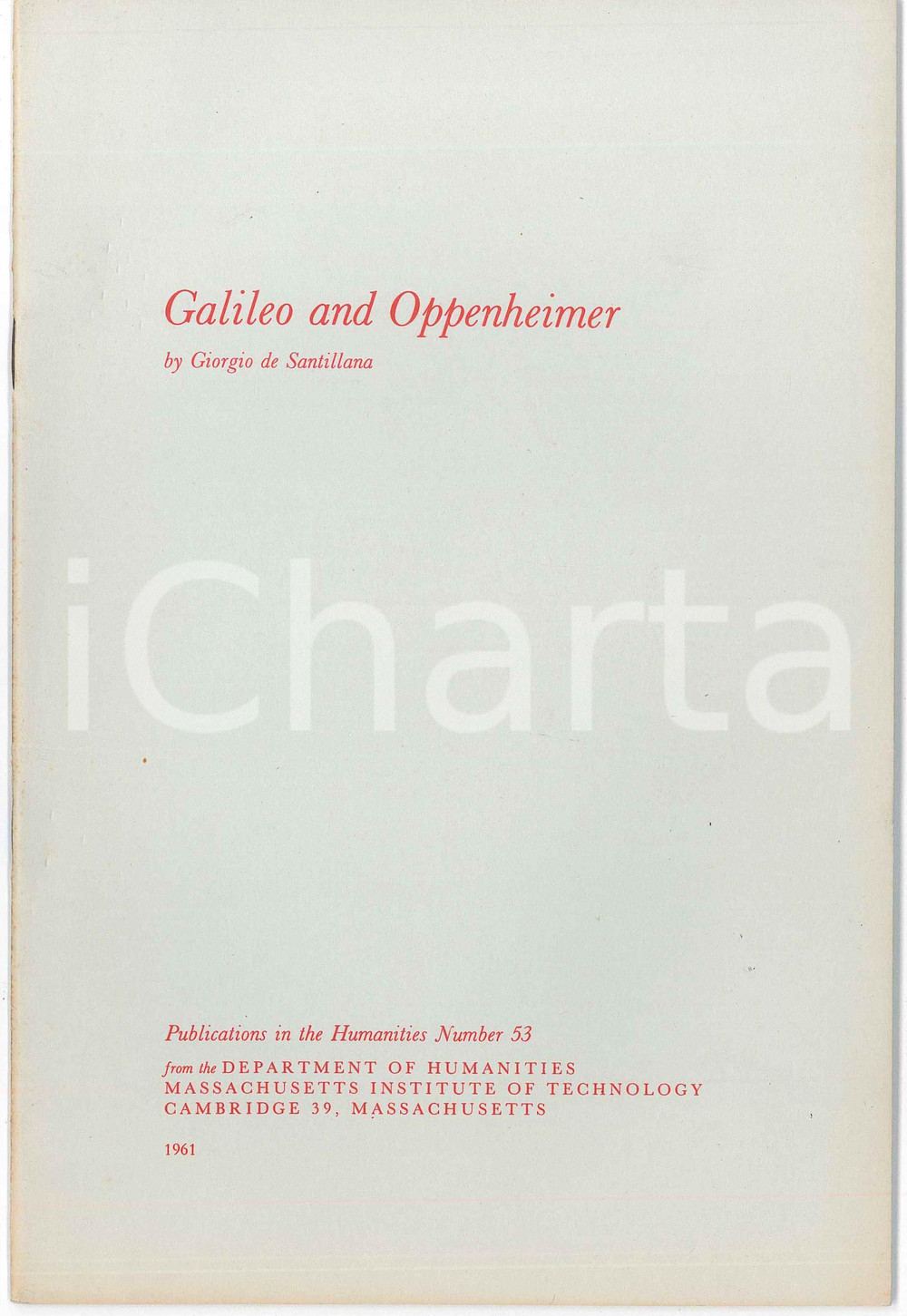 Libro, pubblicazione d epoca 1961 Giorgio DE SANTILLANA Galileo and Oppenheimer  Estratto 1