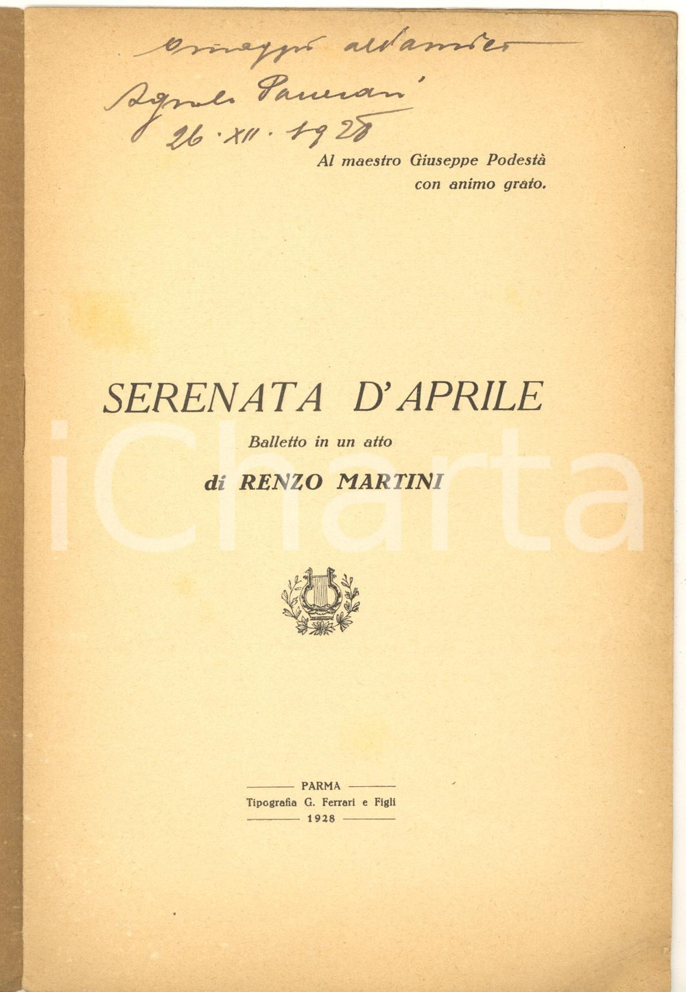 1928 Renzo MARTINI Serenata d'aprile - Balletto - Invio AUTOGRAFO Pubblicazione d'epoca, con copertina flessibile.Invio autografo al frontespizio.PAGINE: 15  CONDIZIONI: P (piegature che interessano l'intera pubblicazione al lato superiore e agli angoli)EDITORE: Tipografia G. Ferrari e Figli    originale e autentica 1