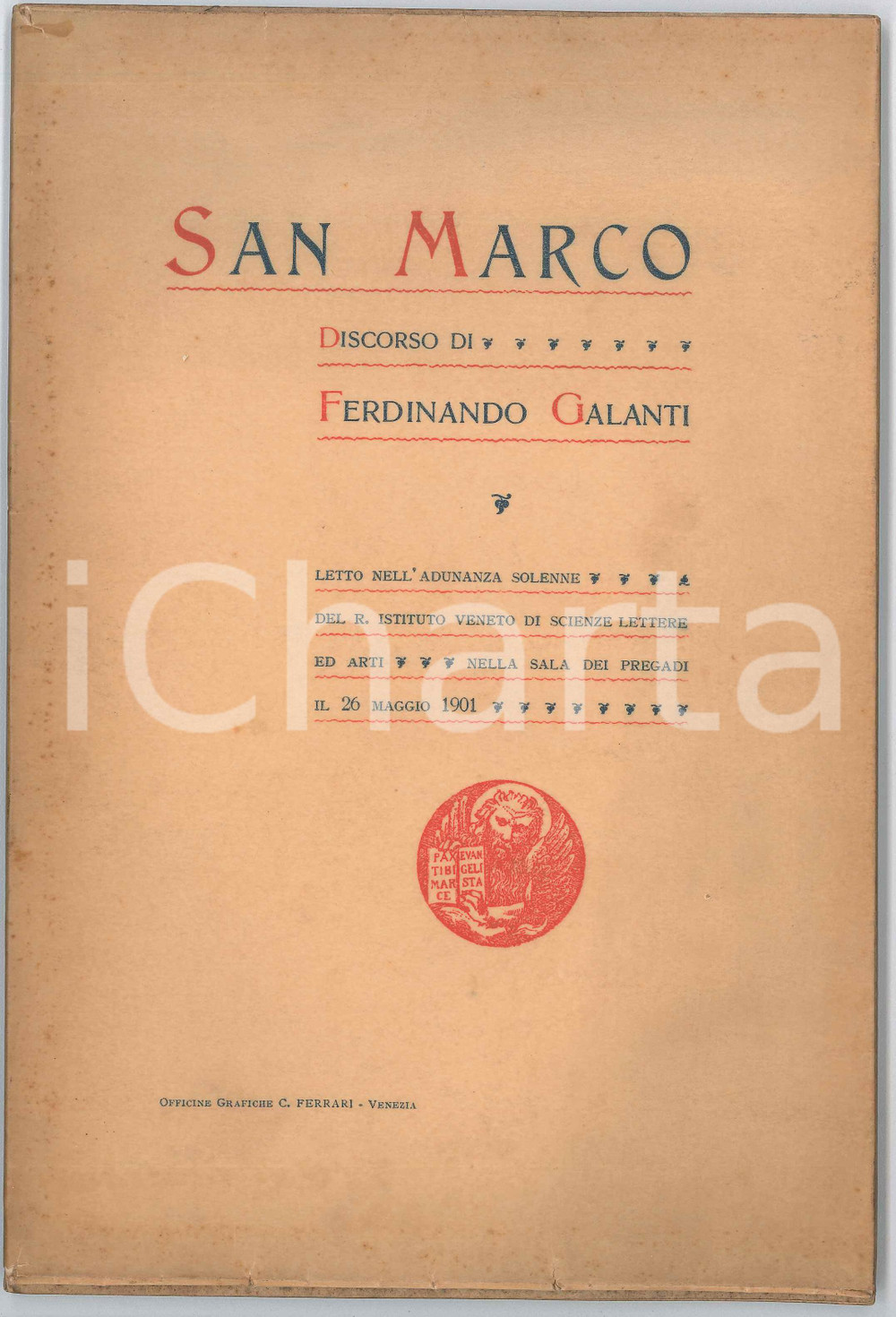 Libro, pubblicazione d epoca 1901 VENEZIA Ferdinando GALANTI  San Marco Discorso Istituto Scienze e Lettere 1