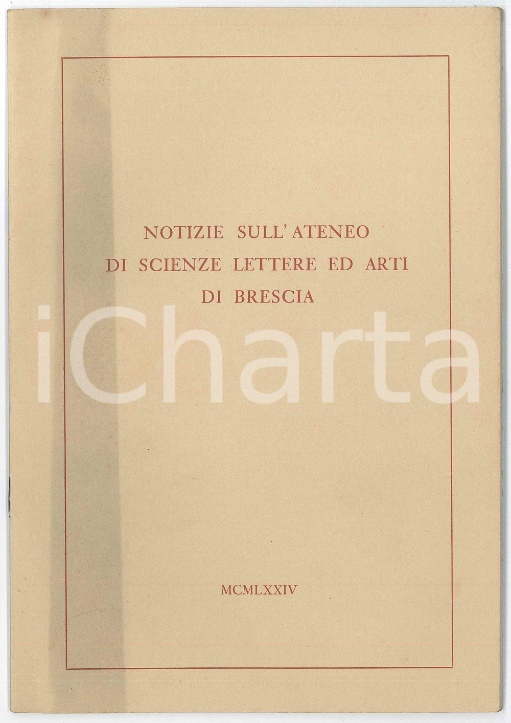 1974 Luciana DOSIO Notizie sull'Ateneo di scienze, lettere ed arti di Brescia Pubblicazione d'epoca.EDITORE: Tipo-Litografia F.lli Geroldi - BresciaPAGINE: 35 FAIR/discreto Alone in copertina Formato: 16x23 cm originale e autentica 1