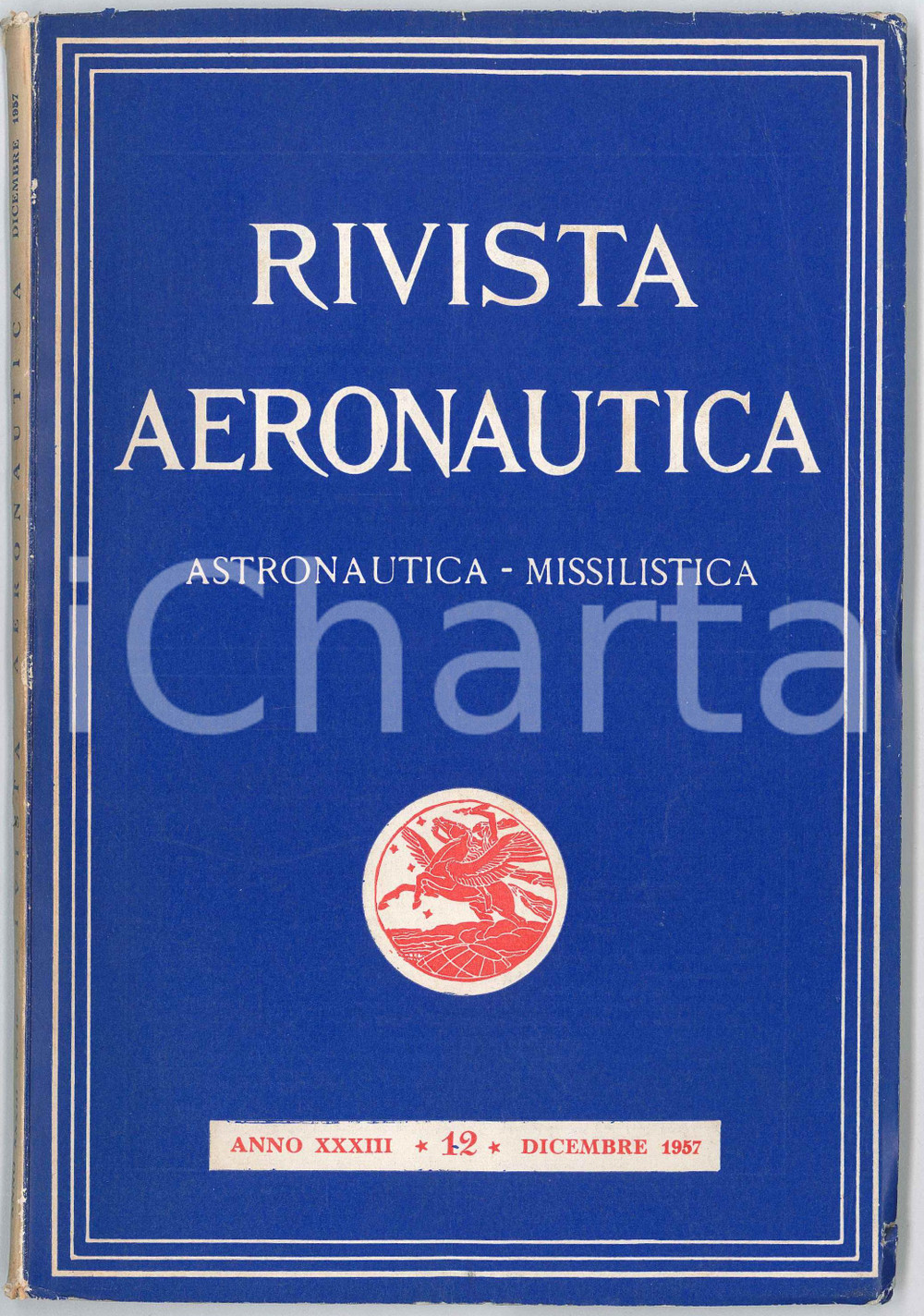1957 RIVISTA AERONAUTICA Sputnik I e II - Ricordo Gianni CAPRONI *Rivista Periodico mensile d'epoca, con illustrazioni b/n.Anno XXXIII n&deg; 12.PAGINE: 130 GOOD/buono ma tracce d'uso e lievi piegature in copertina  originale e autentica 1