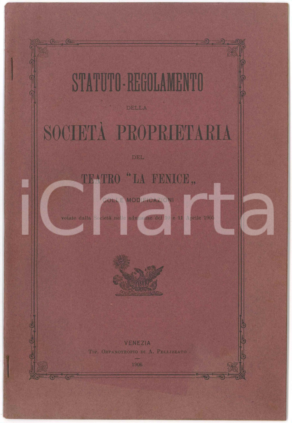 1906 VENEZIA Teatro LA FENICE - Statuto della SocietÃ  Proprietaria - 22 pp. Pubblicazione d'epoca, con copertina in carta.CONDIZIONI: F (buone condizioni interne, con sporadiche fioriture; lievi scoloriture in copertina)EDITORE: Venezia - Tipografia Orfanotrofio di A. PellizzatoPAGINE: 22FORMATO: 16x24 cm    originale e autentica 1
