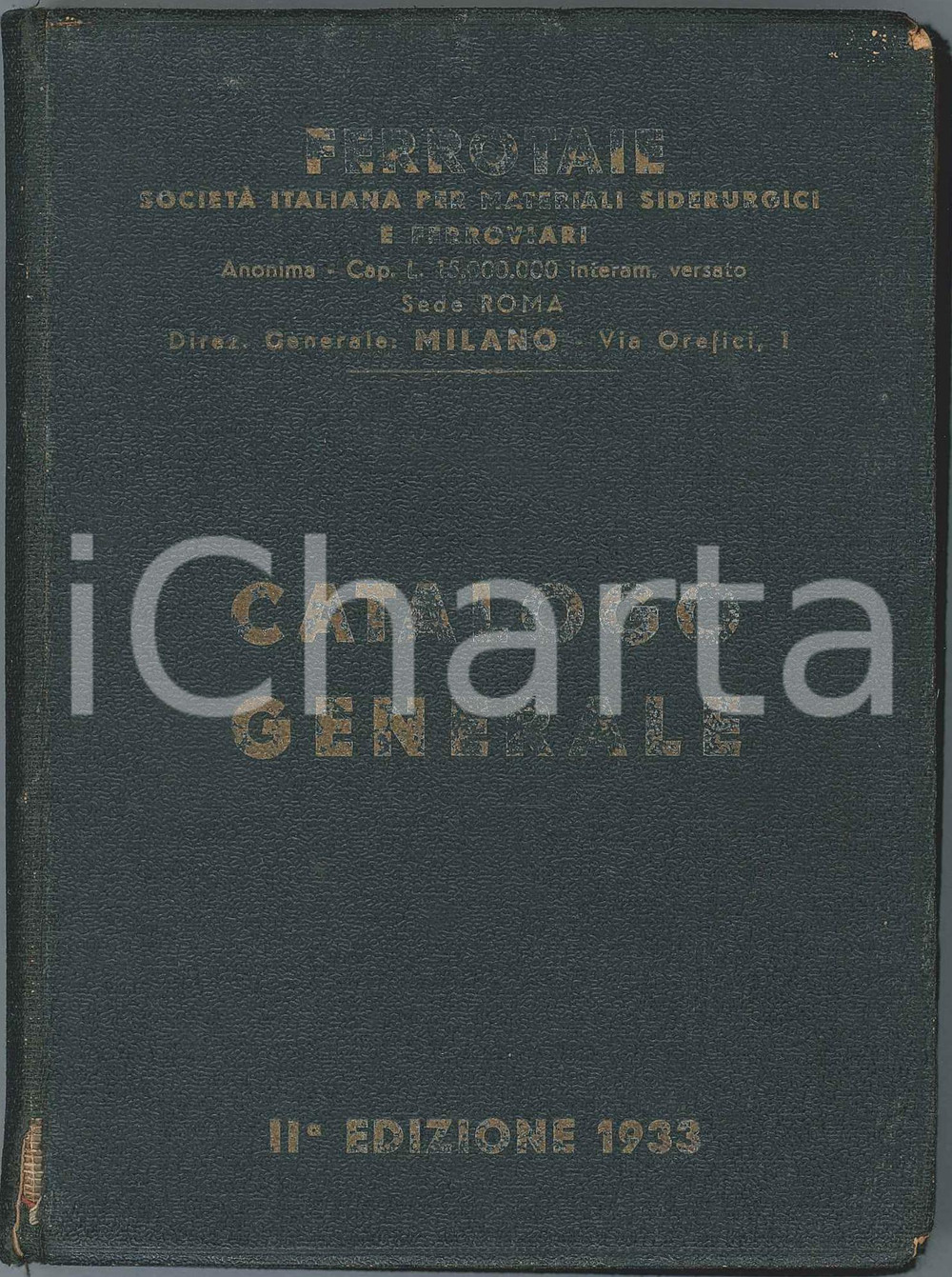 Libro, pubblicazione d epoca 1933 MILANO Società  FERROTAIE  Catalogo generale 348 pp.  Illustrato 1