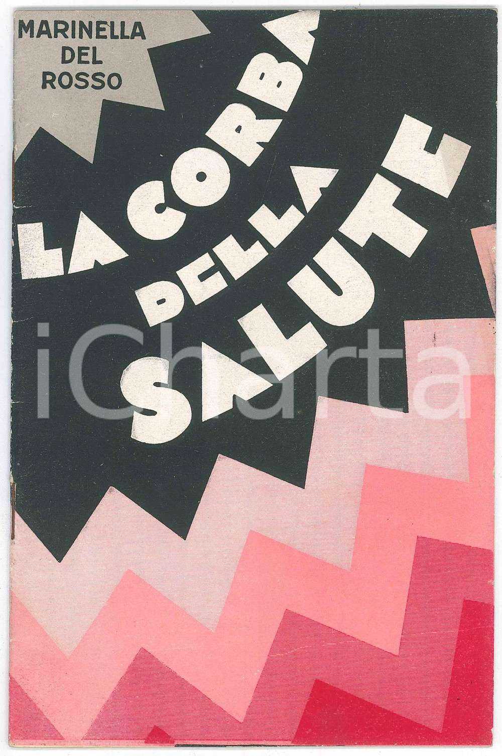 1930 ca Marinella DEL ROSSO La corba della salute *Liquori FRATI MARISTI Pubblicazione d'epoca, realizzata per pubblicizzare i liquori dei Frati Maristi di Carmagnola.Illustrata.CONDIZIONI: GPAGINE: 23FORMATO: 13x19 cm    originale e autentica 1