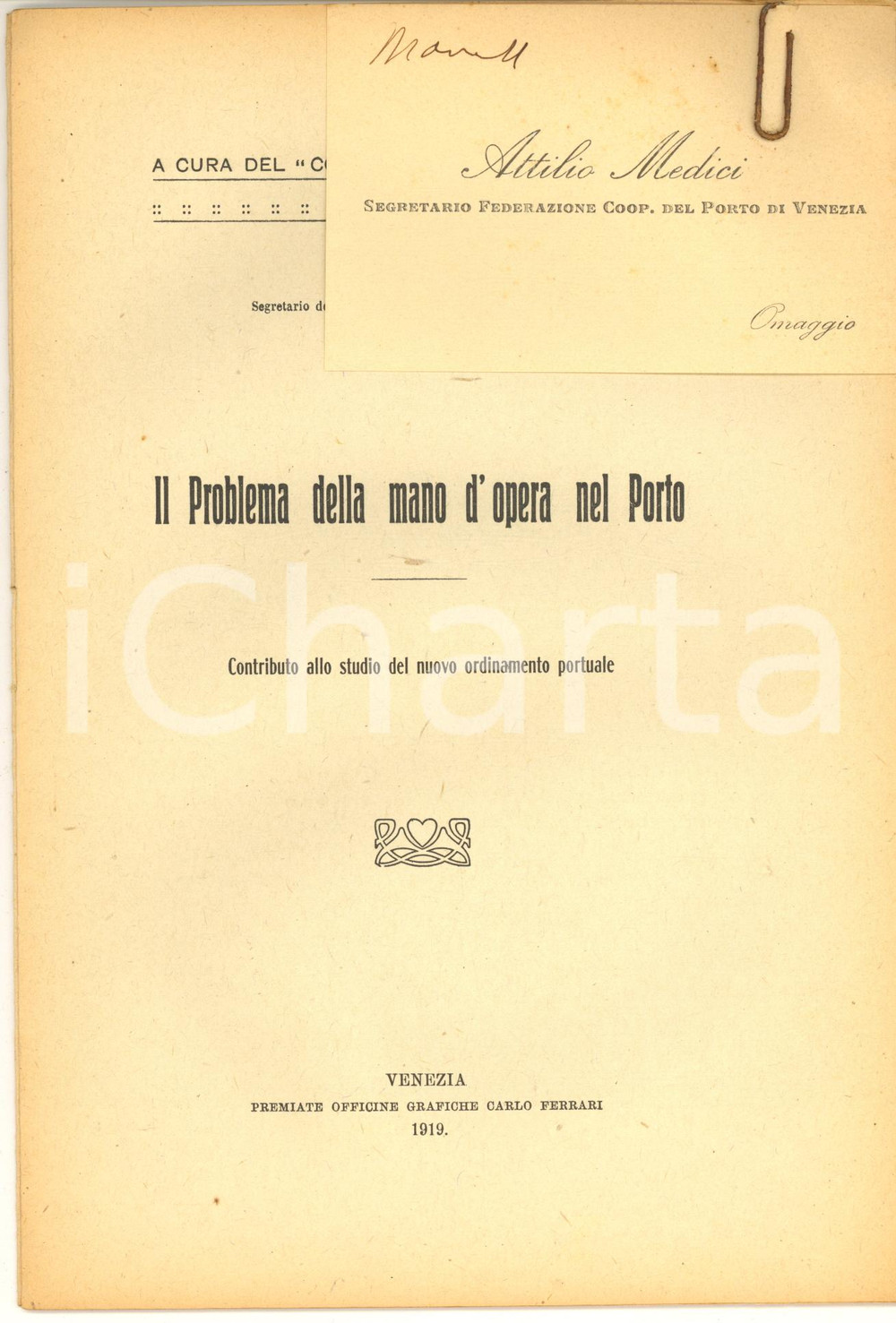 1919 VENEZIA Attilio MEDICI Il problema della mano d'opera nel Porto *AUTOGRAFO Pubblicazione d'epoca, con copertina in carta.Invio autografo con biglietto da visita dell'autore.CONDIZIONI: F (buone condizioni interne, ma piegature angolari in copertina e tracce di ruggine all'interno)EDITORE: Venezia - Officine Grafiche Carlo FerrariPAGINE: 11FORMATO: 17x24 cm    originale e autentica 1